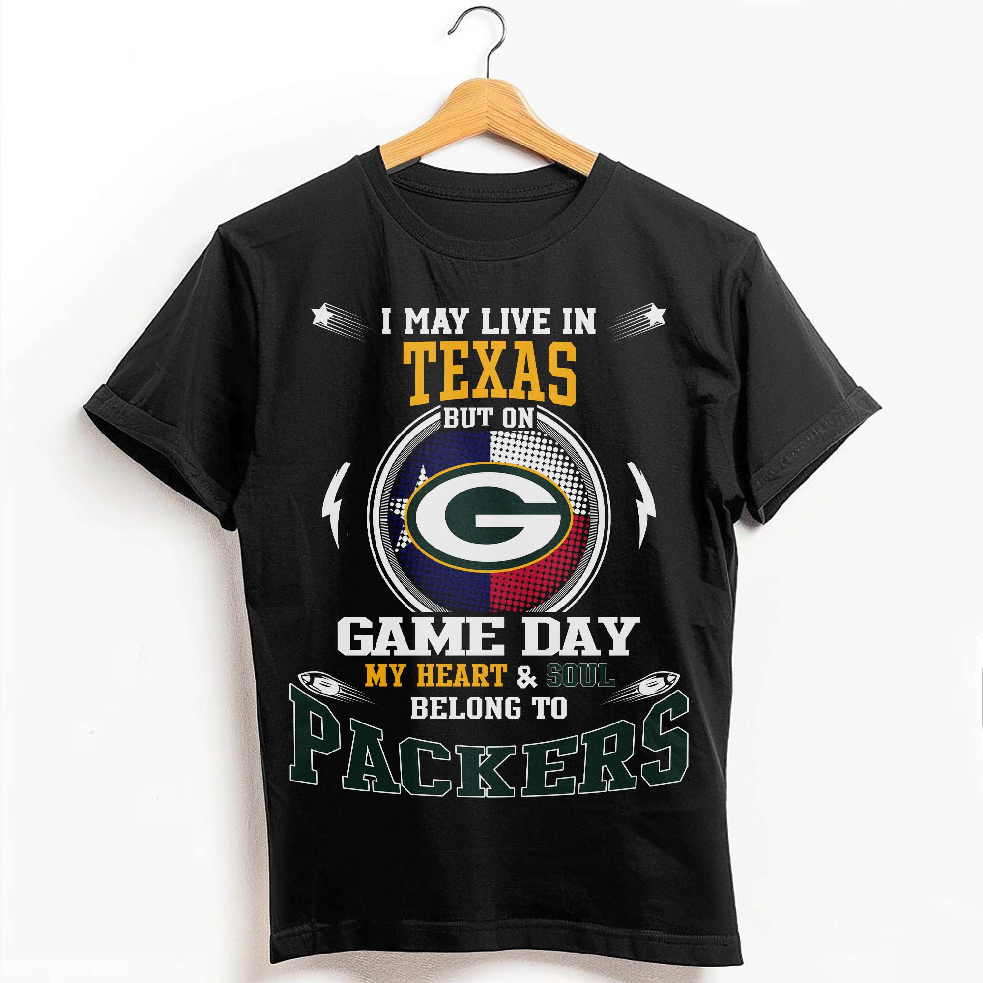 I May Live In Texas But On Game Day My Heart & Soul Belongs To Green Bay Packers T-Shirt PT59217