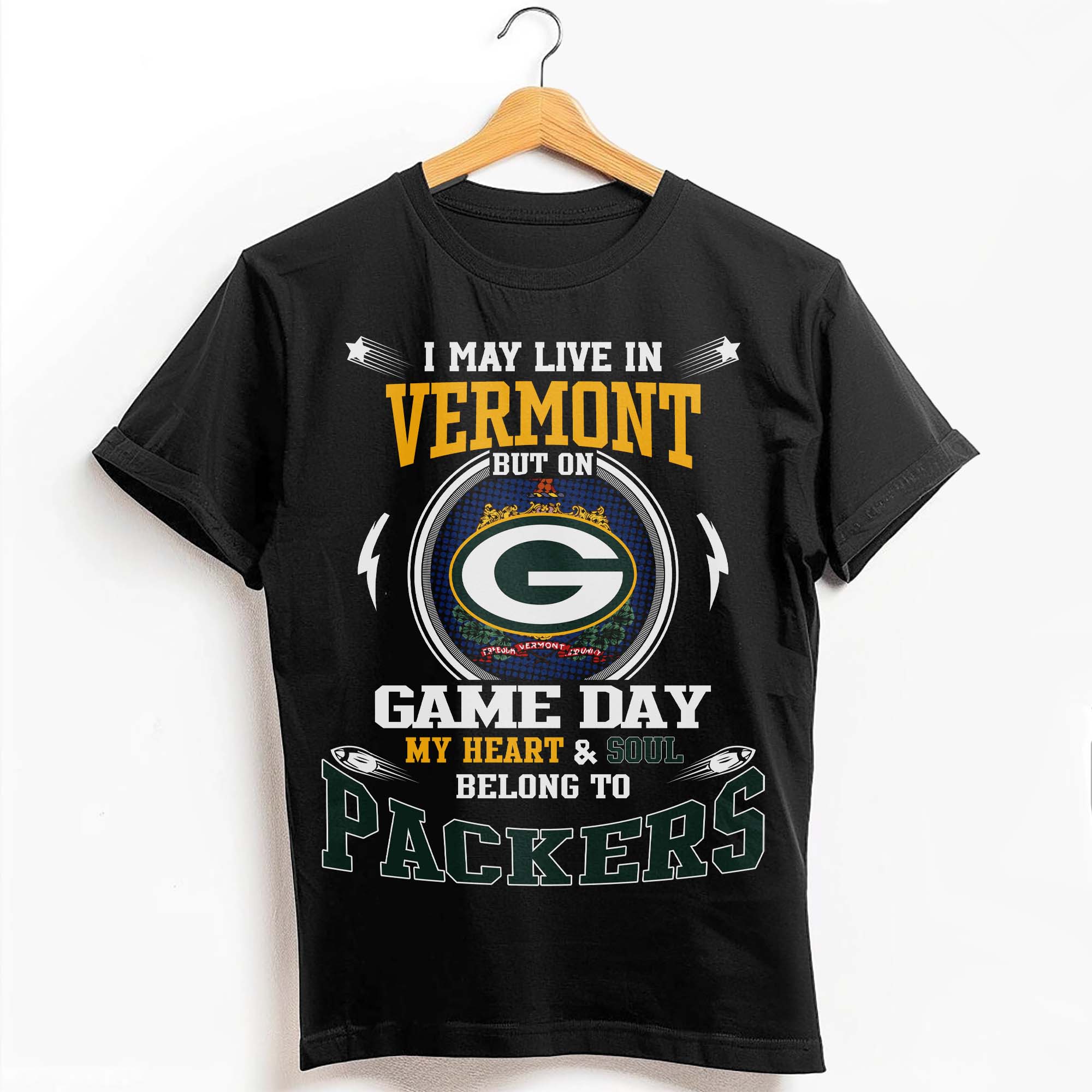 I May Live In Vermont But On Game Day My Heart & Soul Belongs To Green Bay Packers T-Shirt PT59219