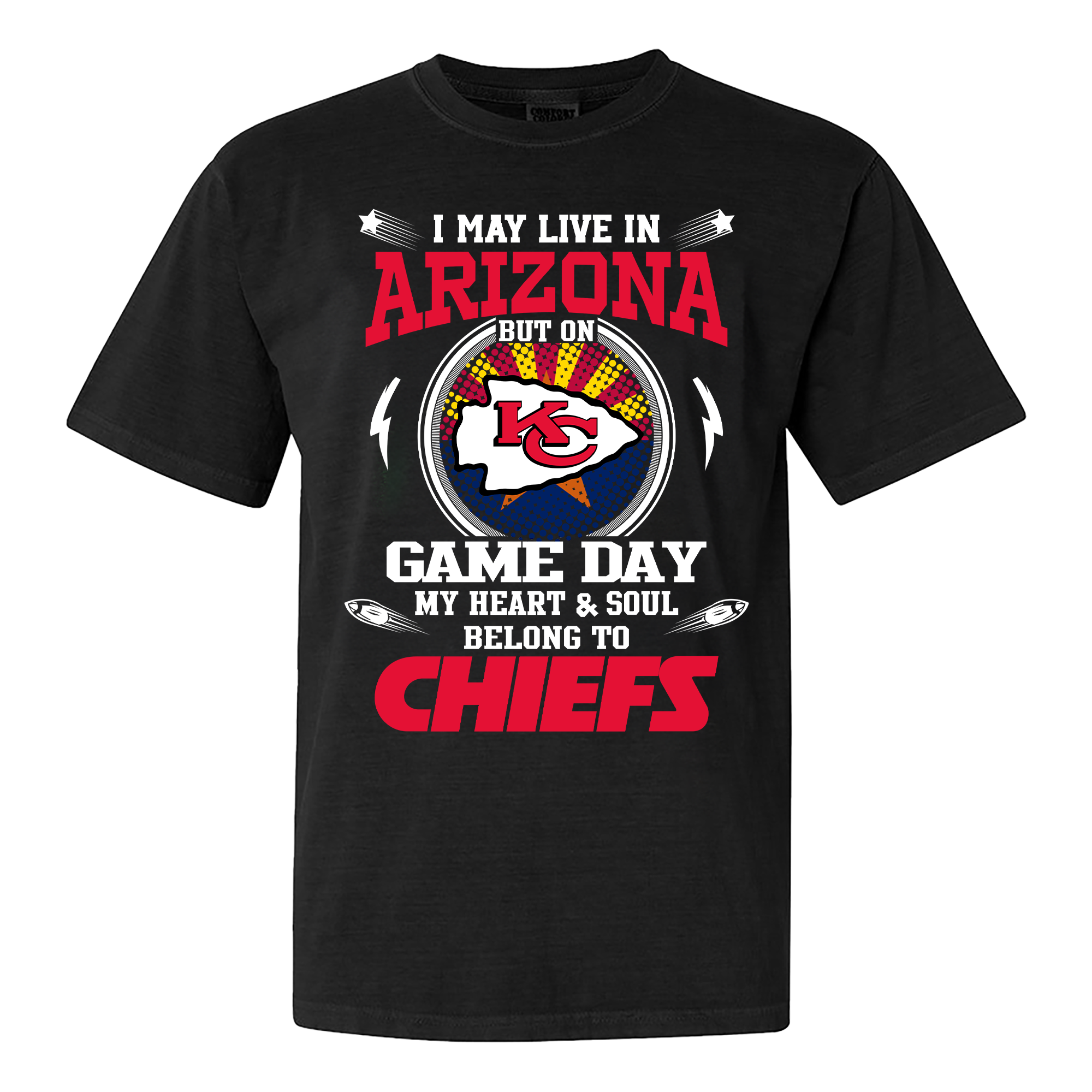 I May Live In Arizona But On Game Day My Heart And Soul Belongs To Kansas City Chiefs Shirt PT59956