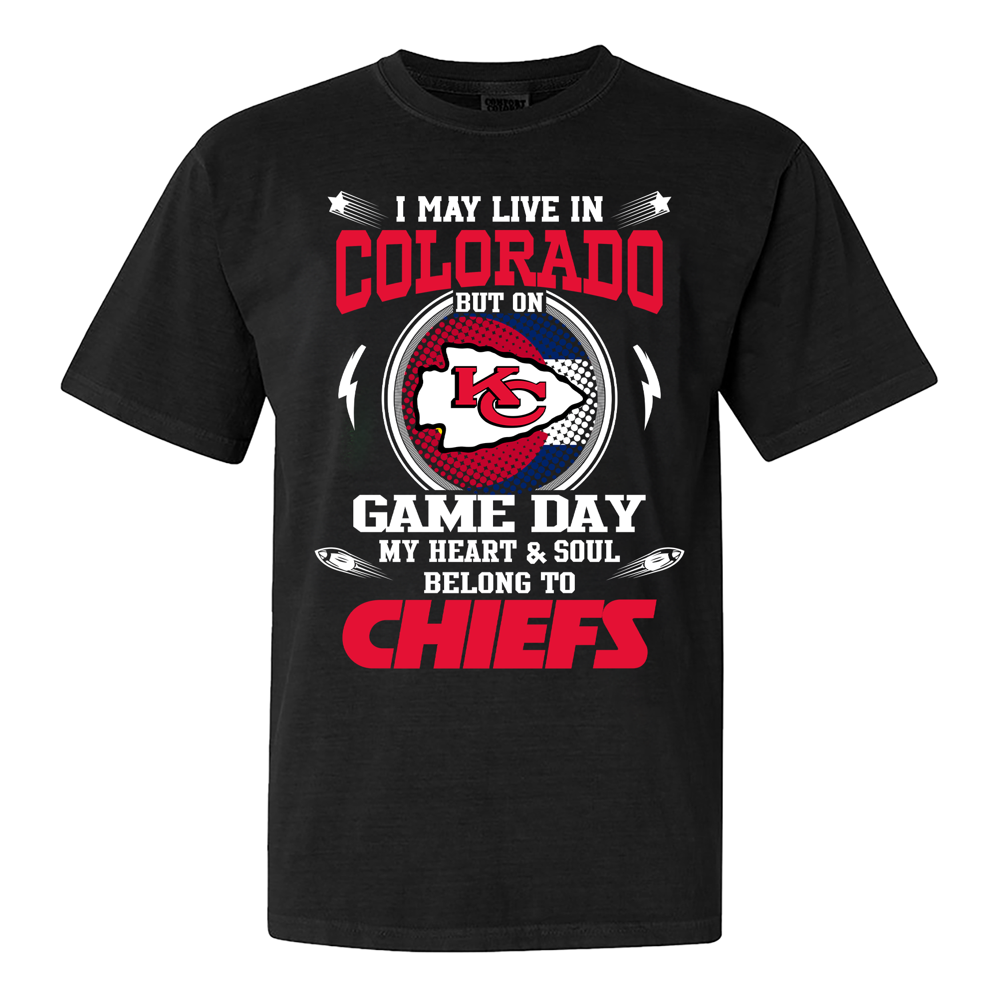 I May Live In Colorado But On Game Day My Heart And Soul Belongs To Kansas City Chiefs Shirt PT59959