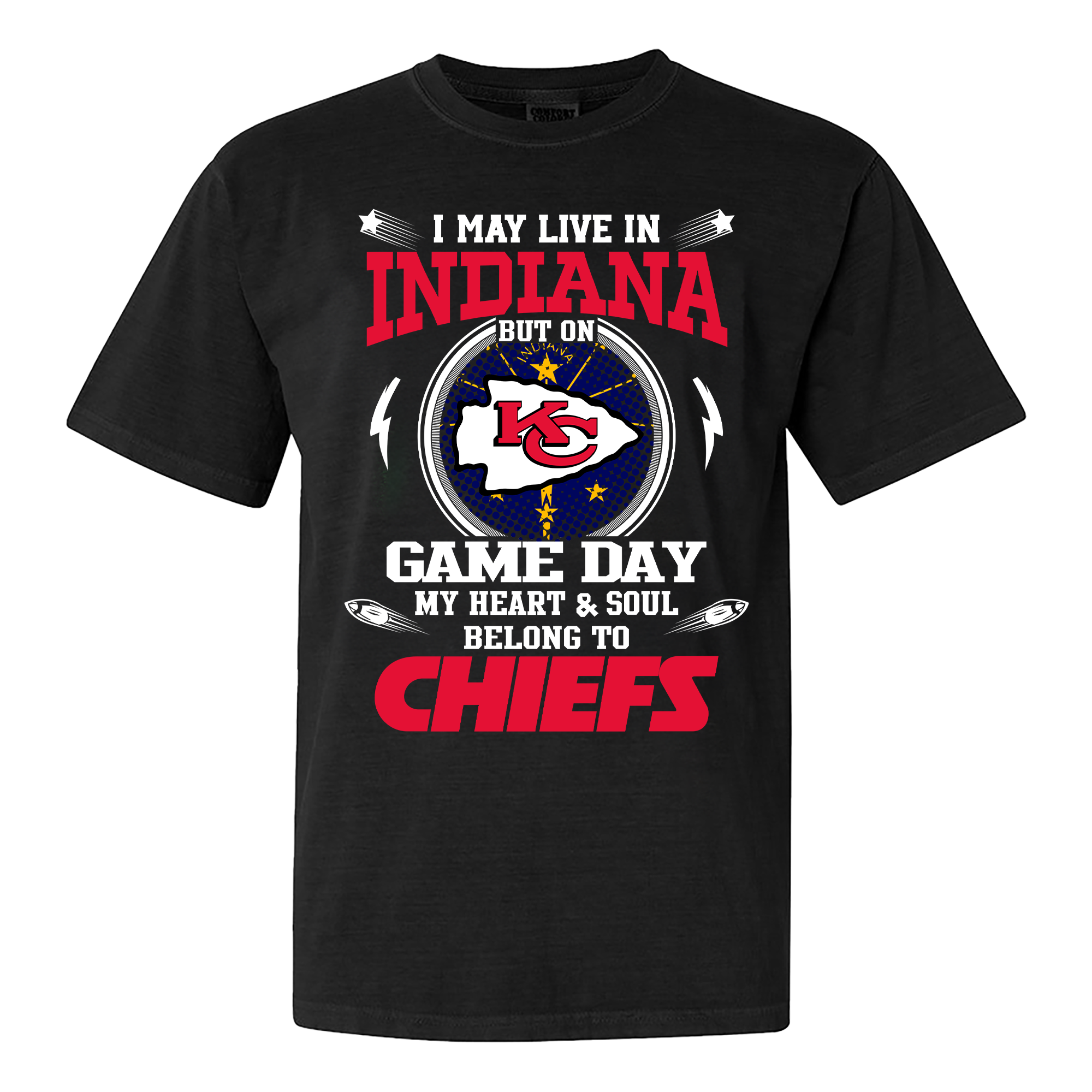 I May Live In Indiana But On Game Day My Heart And Soul Belongs To Kansas City Chiefs Shirt PT59968