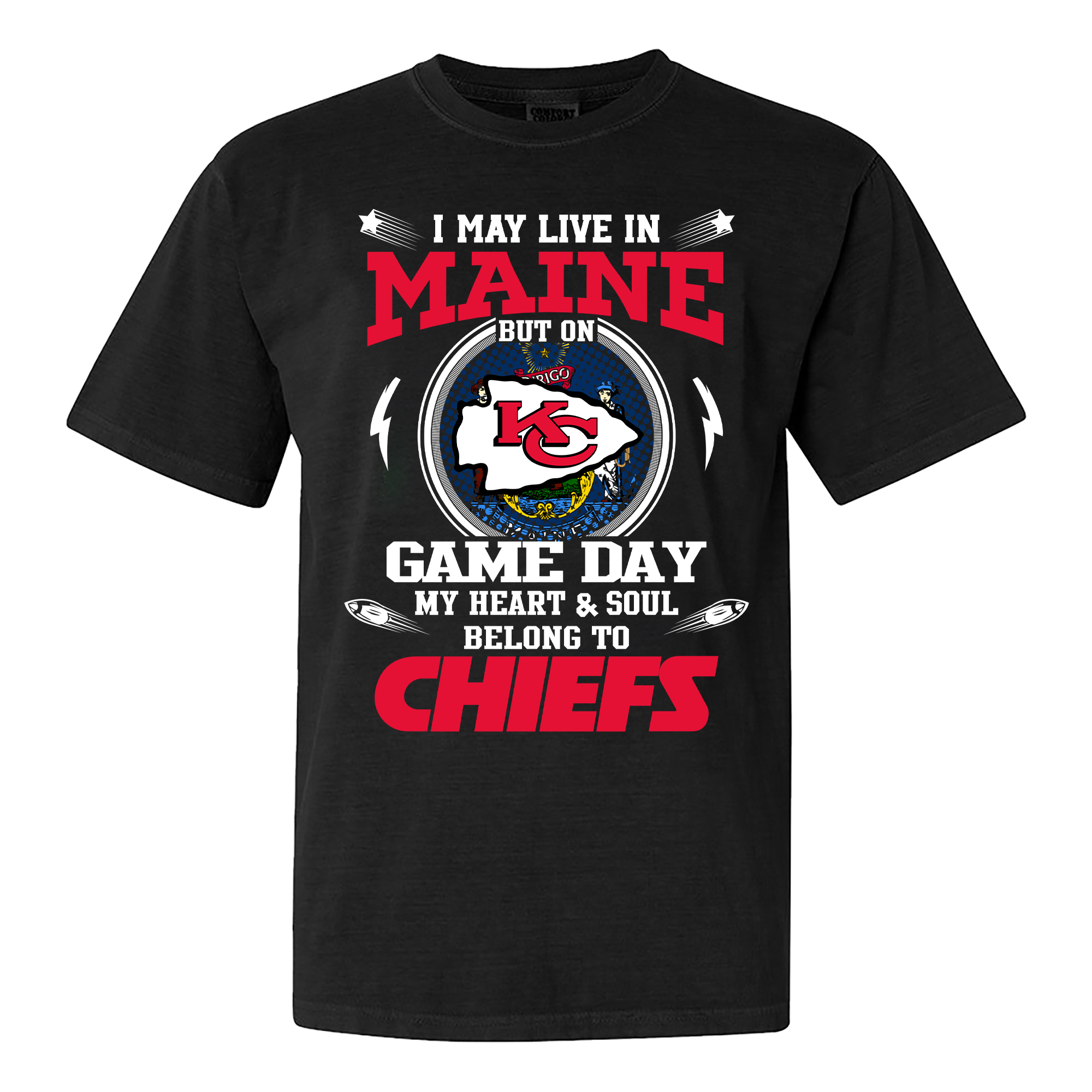 I May Live In Maine But On Game Day My Heart And Soul Belongs To Kansas City Chiefs Shirt PT59972