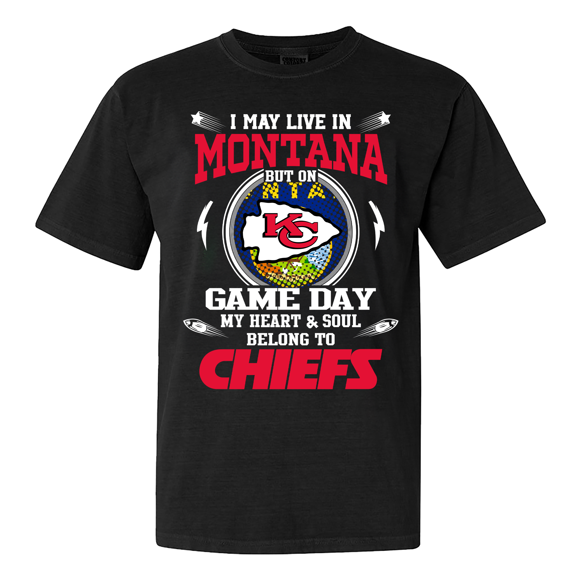 I May Live In Montana But On Game Day My Heart And Soul Belongs To Kansas City Chiefs Shirt PT59979