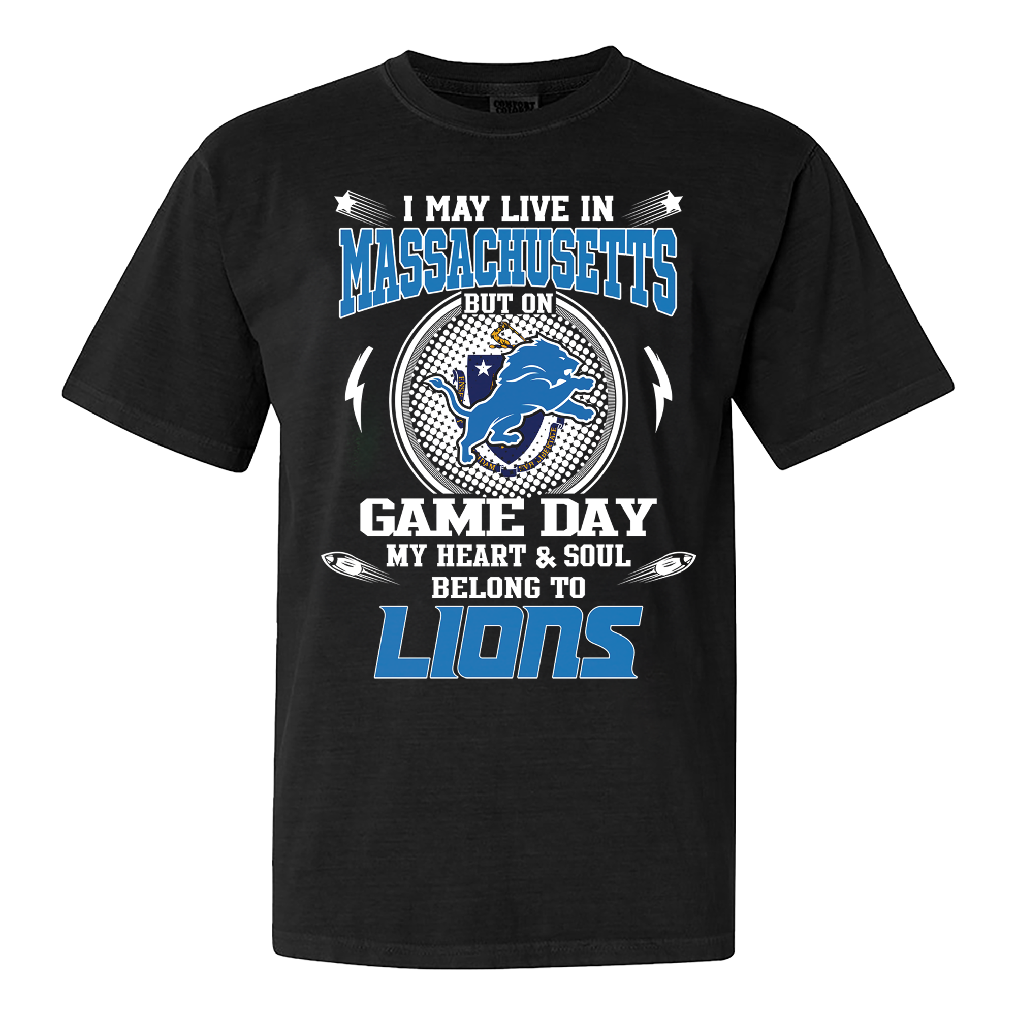 I May Live In Massachusetts But On Game Day My Heart And Soul Belongs To Detroit Lions Shirt PT60108