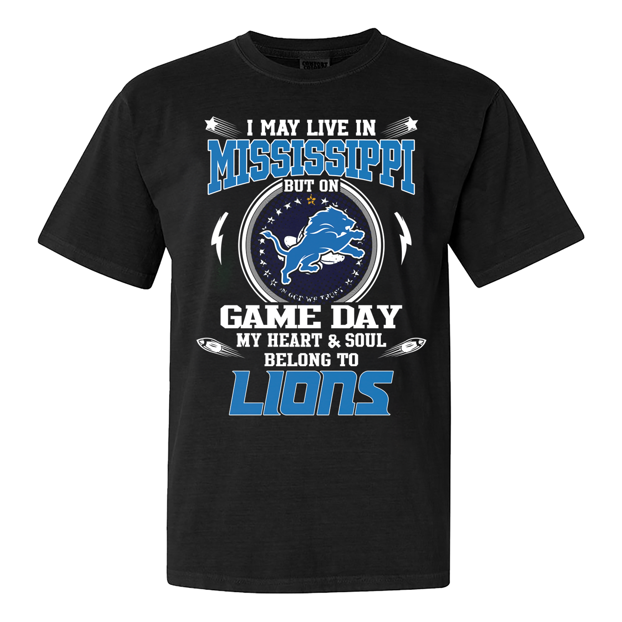 I May Live In Mississippi But On Game Day My Heart And Soul Belongs To Detroit Lions Shirt PT60111