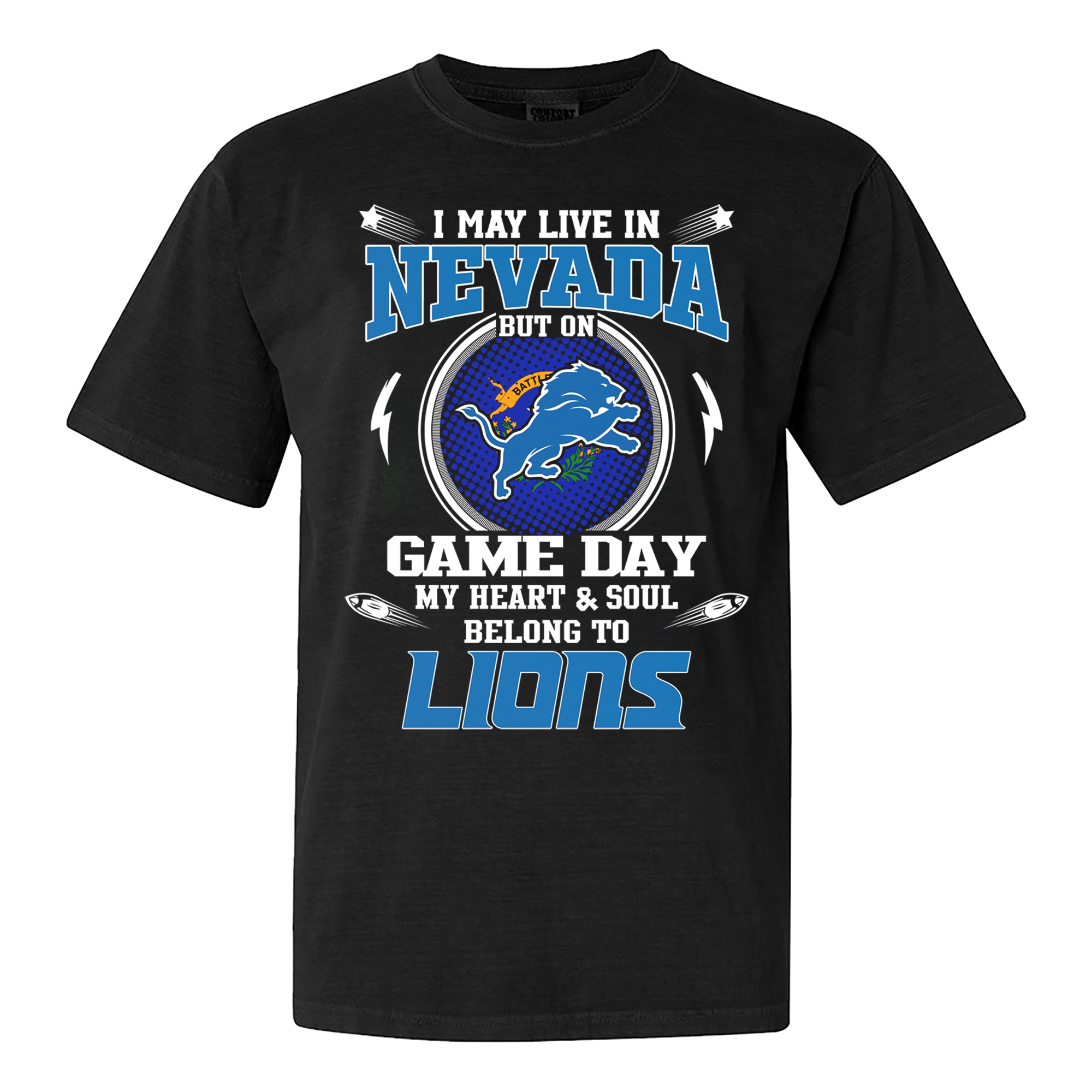 I May Live In Nevada But On Game Day My Heart And Soul Belongs To Detroit Lions Shirt PT60115