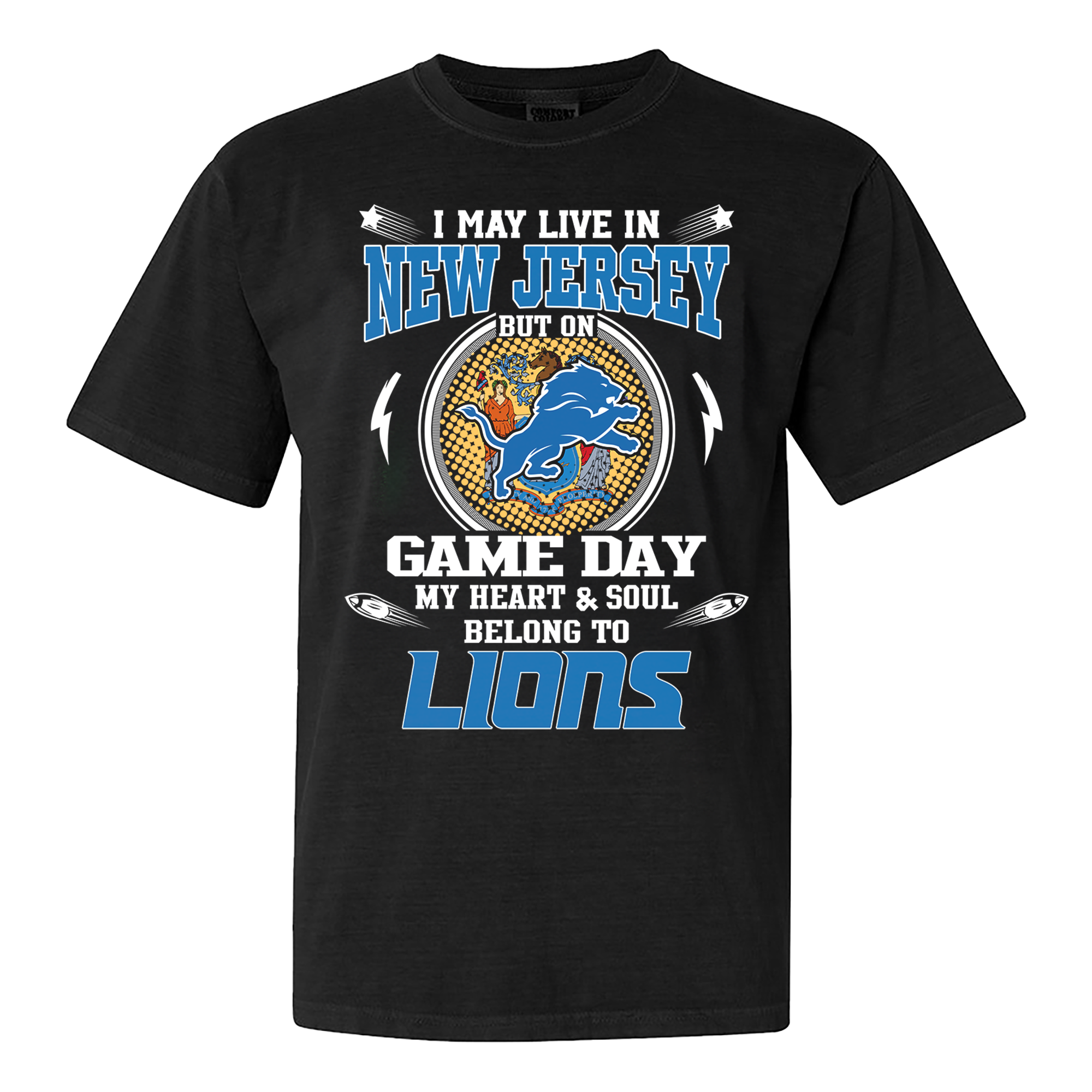 I May Live In New Jersey But On Game Day My Heart And Soul Belongs To Detroit Lions Shirt PT60117