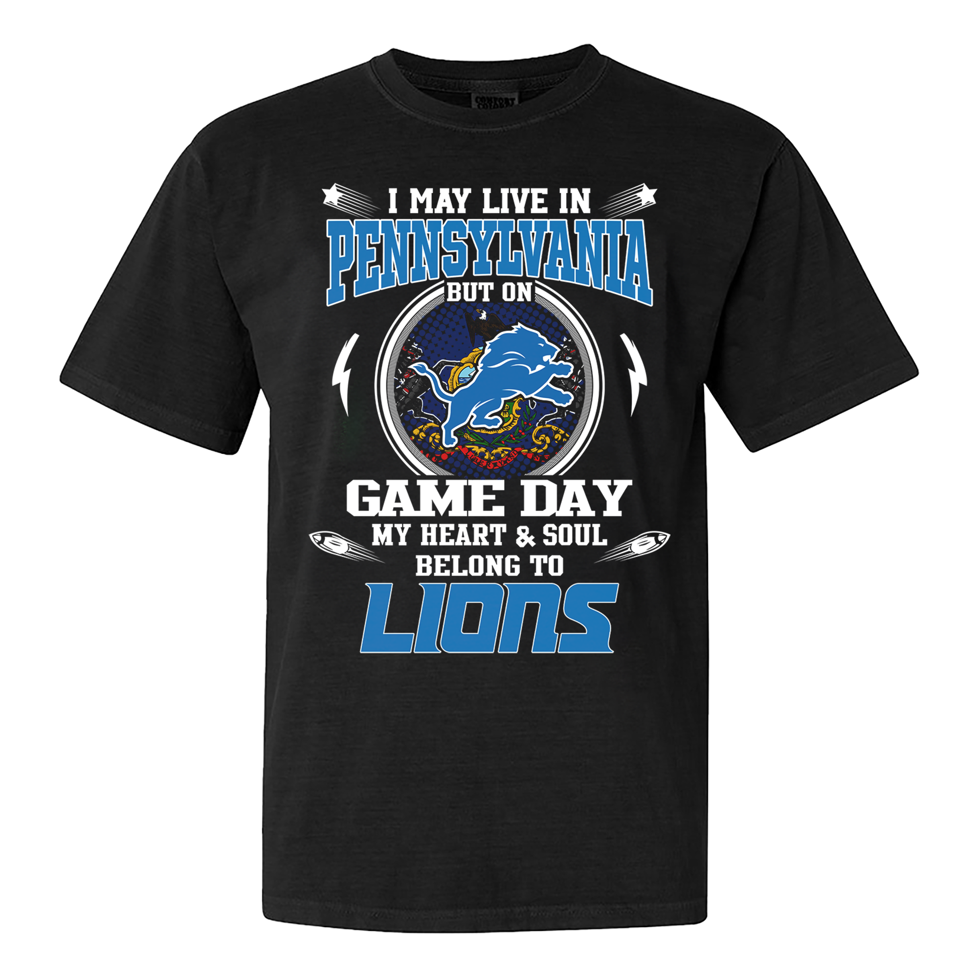 I May Live In Pennsylvania But On Game Day My Heart And Soul Belongs To Detroit Lions Shirt PT60125