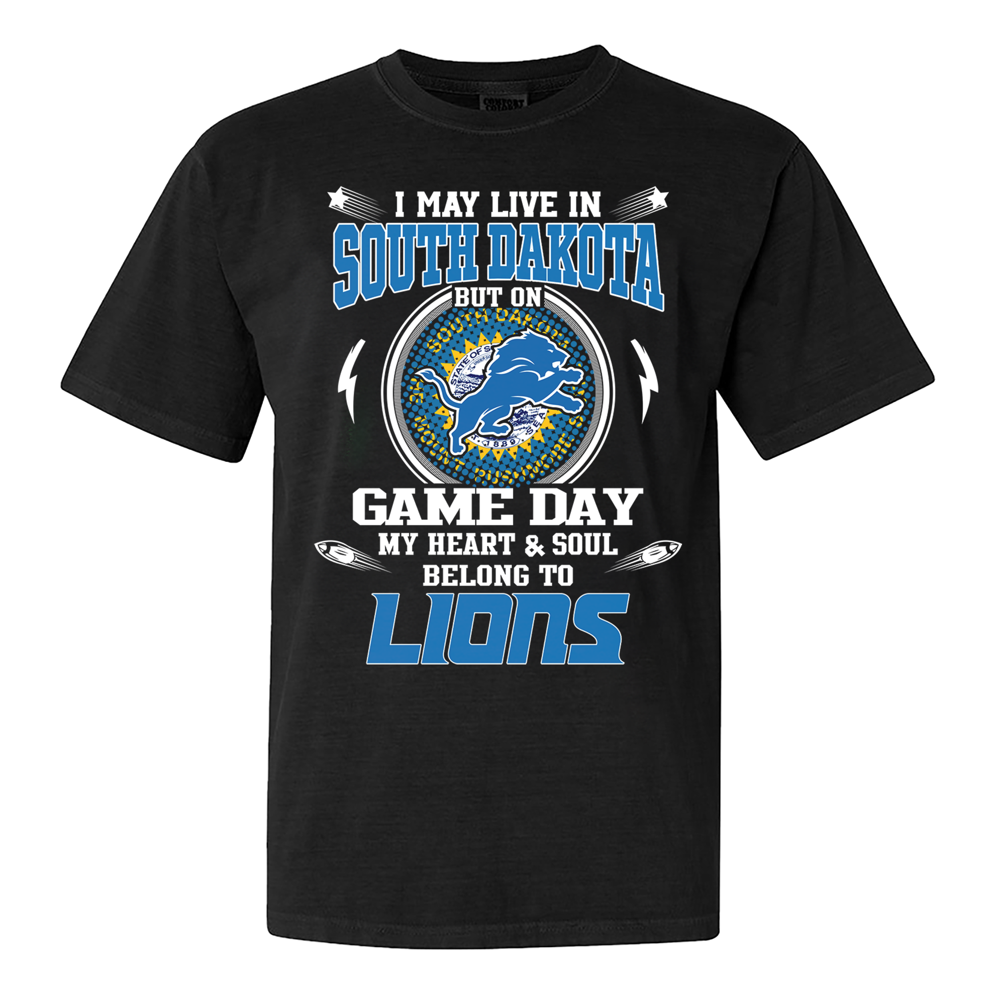 I May Live In South Dakota But On Game Day My Heart And Soul Belongs To Detroit Lions Shirt PT60128