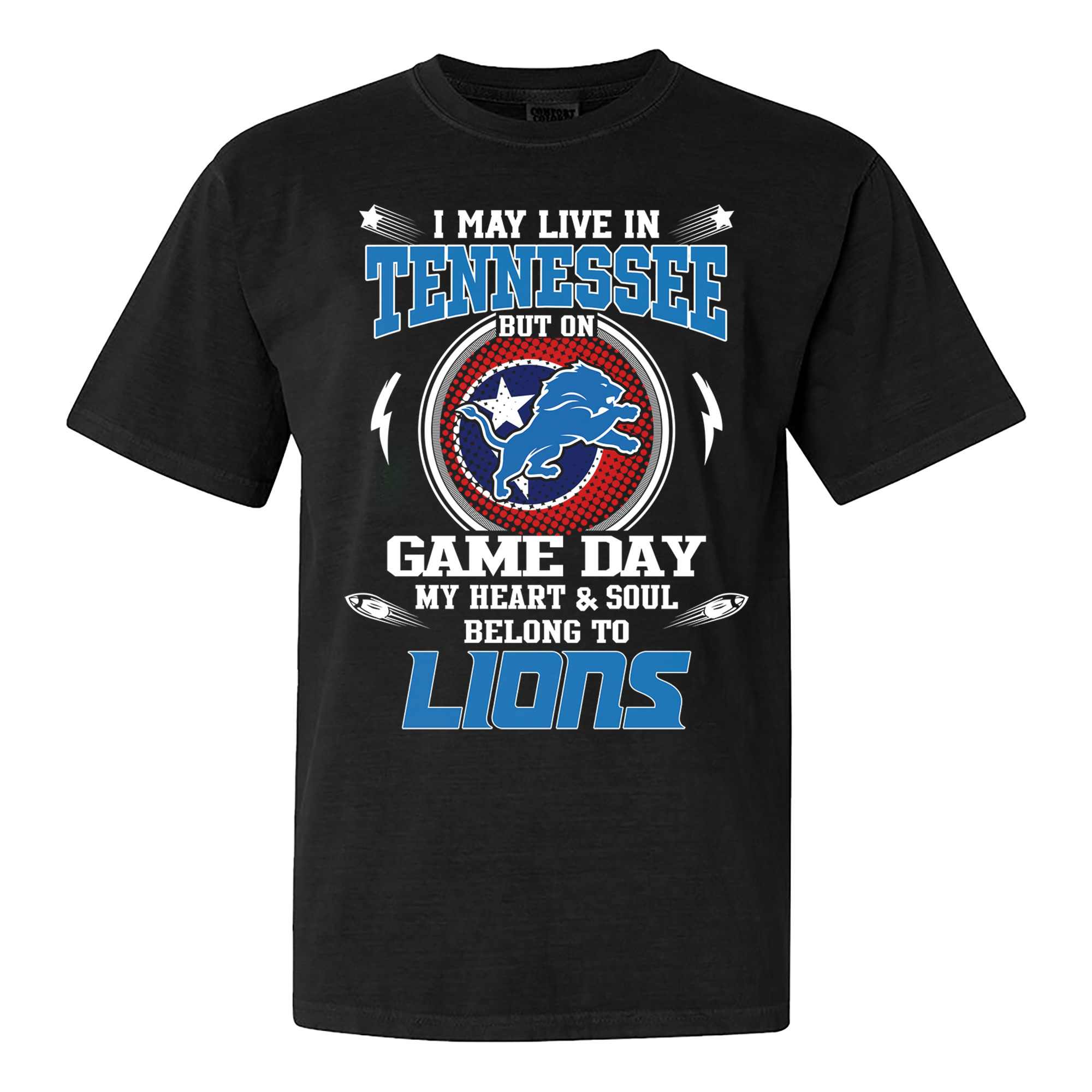 I May Live In Tennessee But On Game Day My Heart And Soul Belongs To Detroit Lions Shirt PT60129