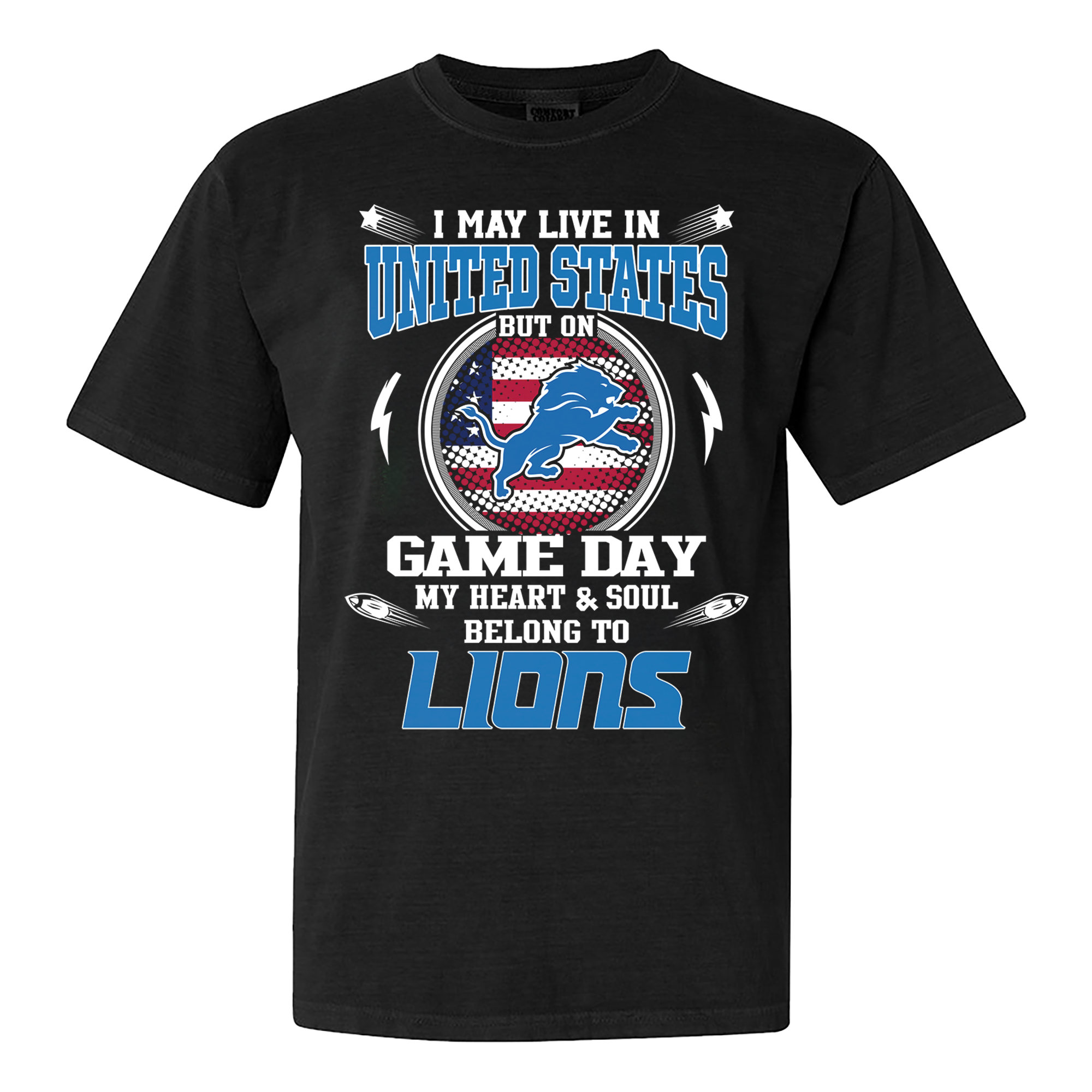 I May Live In United States But On Game Day My Heart And Soul Belongs To Detroit Lions Shirt PT60131