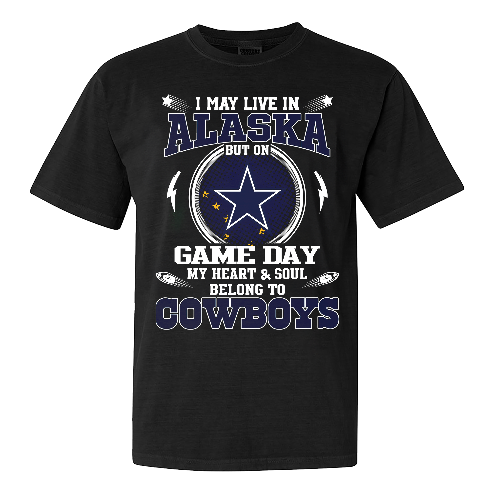 I May Live In Alaska But On Game Day My Heart And Soul Belongs To Cowboys Shirt PT60140