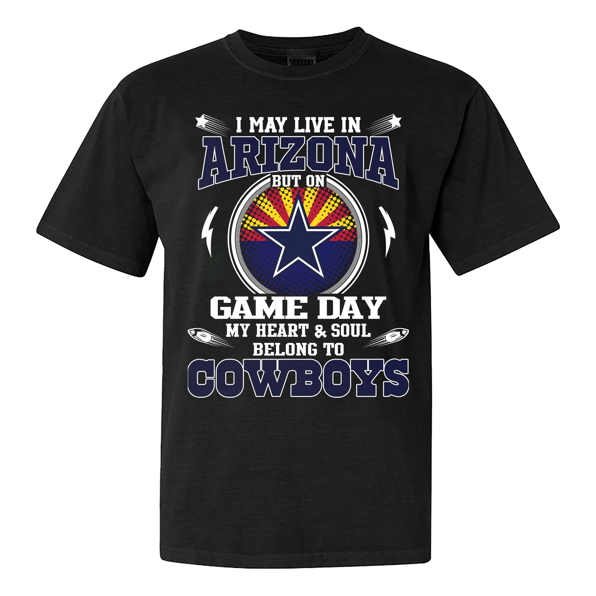 I May Live In Arizona But On Game Day My Heart And Soul Belongs To Cowboys Shirt PT60141