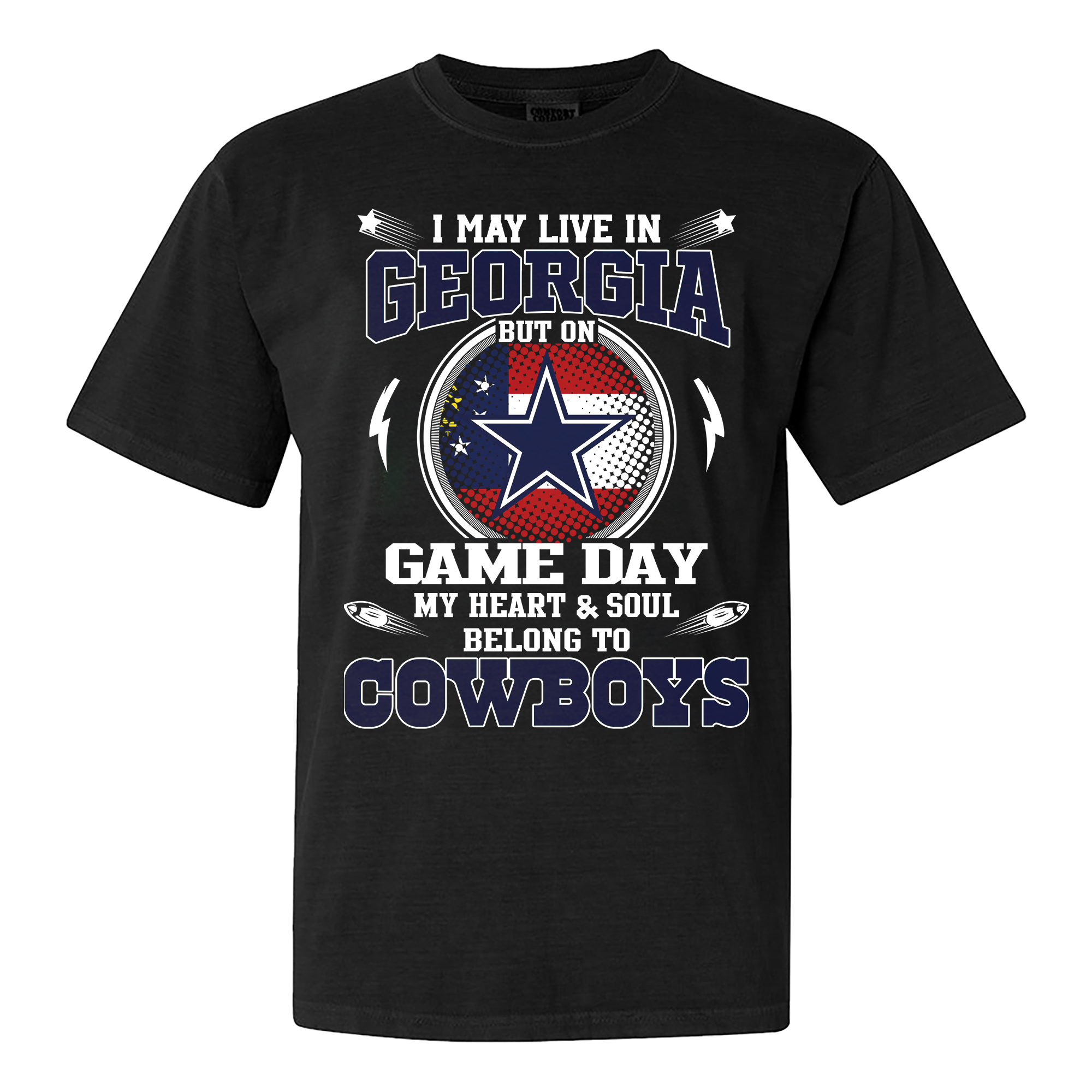 I May Live In Georgia But On Game Day My Heart And Soul Belongs To Cowboys Shirt PT60149