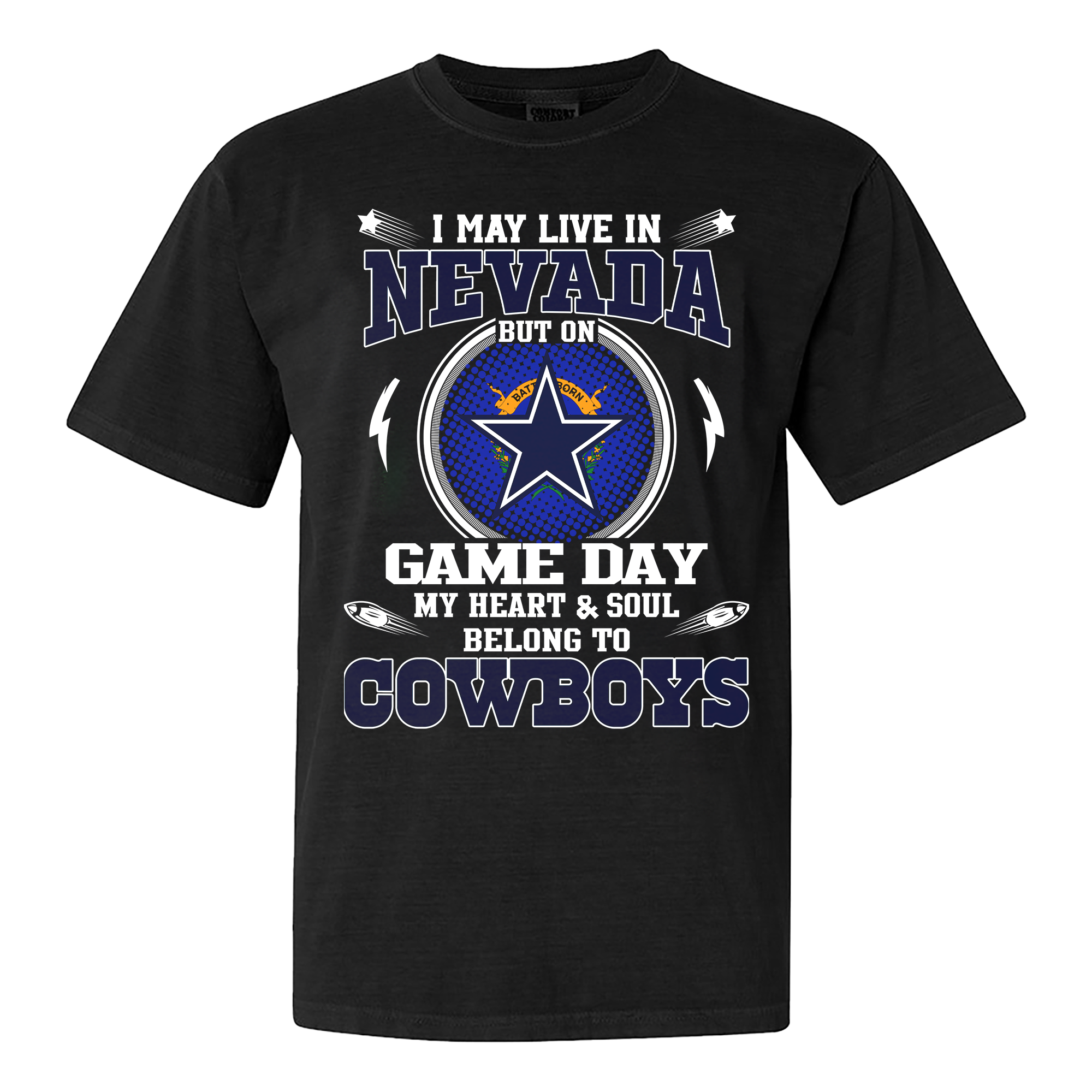 I May Live In Nevada But On Game Day My Heart And Soul Belongs To Cowboys Shirt PT60166