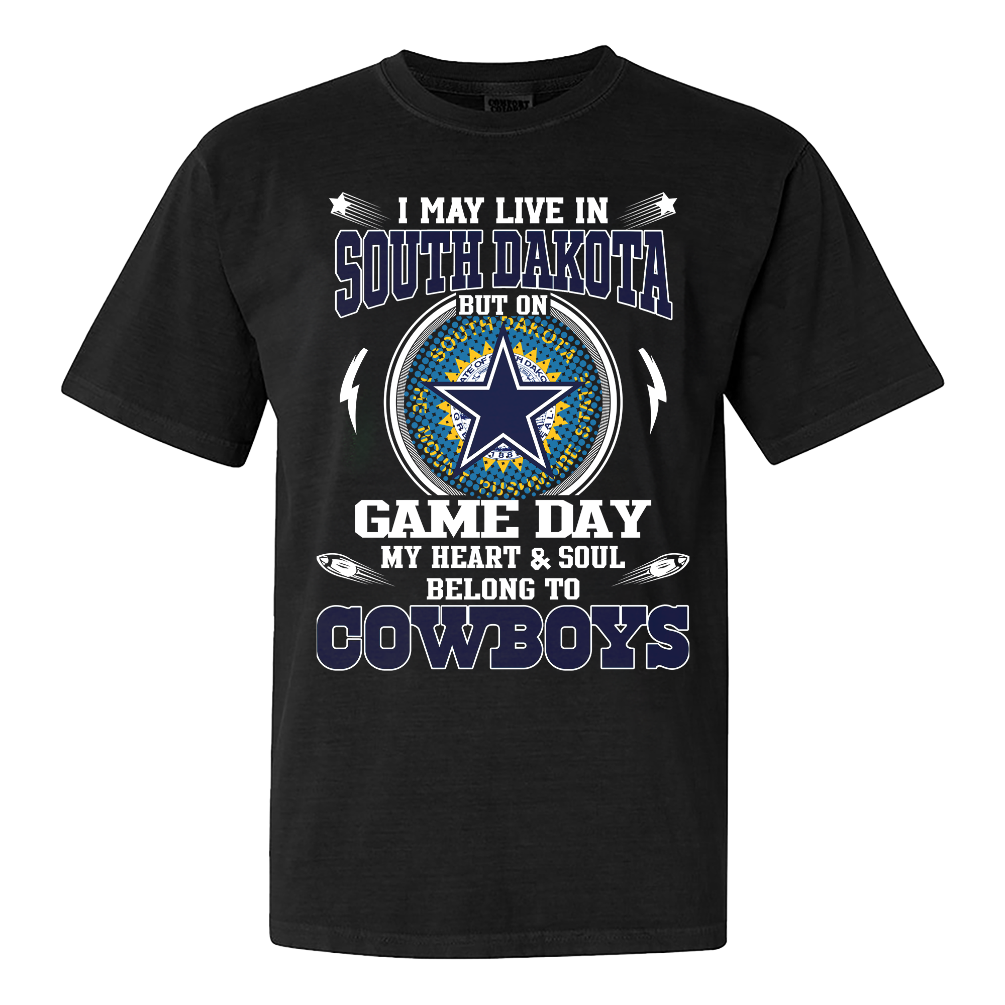 I May Live In South Dakota But On Game Day My Heart And Soul Belongs To Cowboys Shirt PT60179