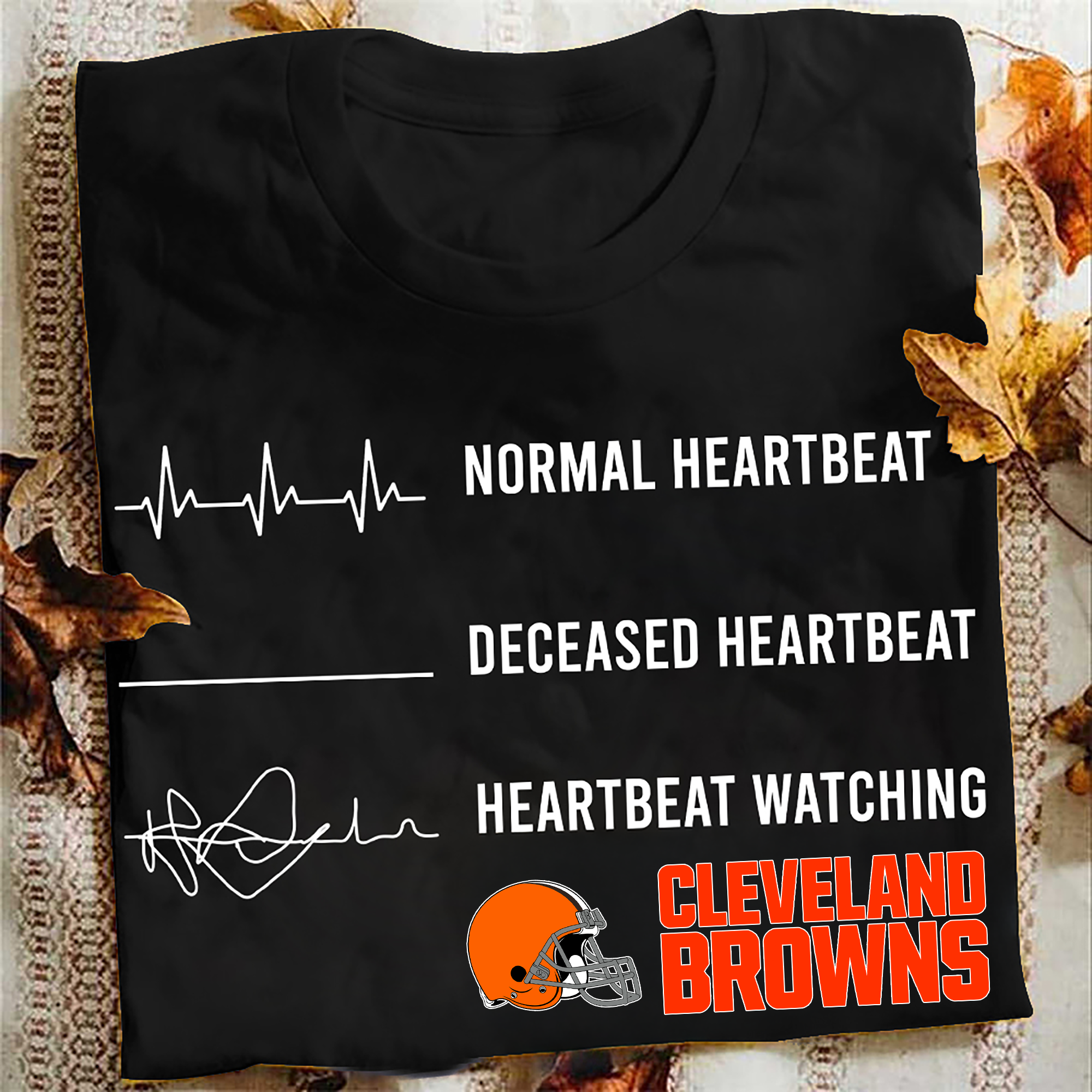 Cleveland Browns Normal Heartbeat Deceased Heartbeat Heartbeat Watching PT62860