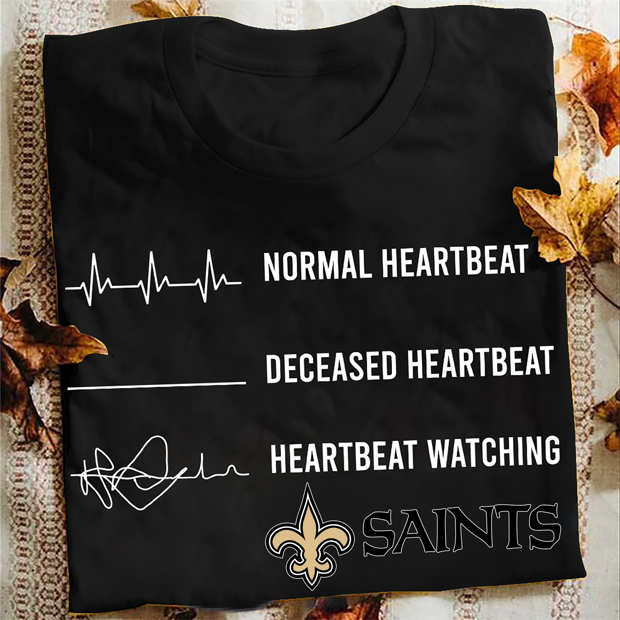 New Orleans Saints Normal Heartbeat Deceased Heartbeat Heartbeat Watching PT62875