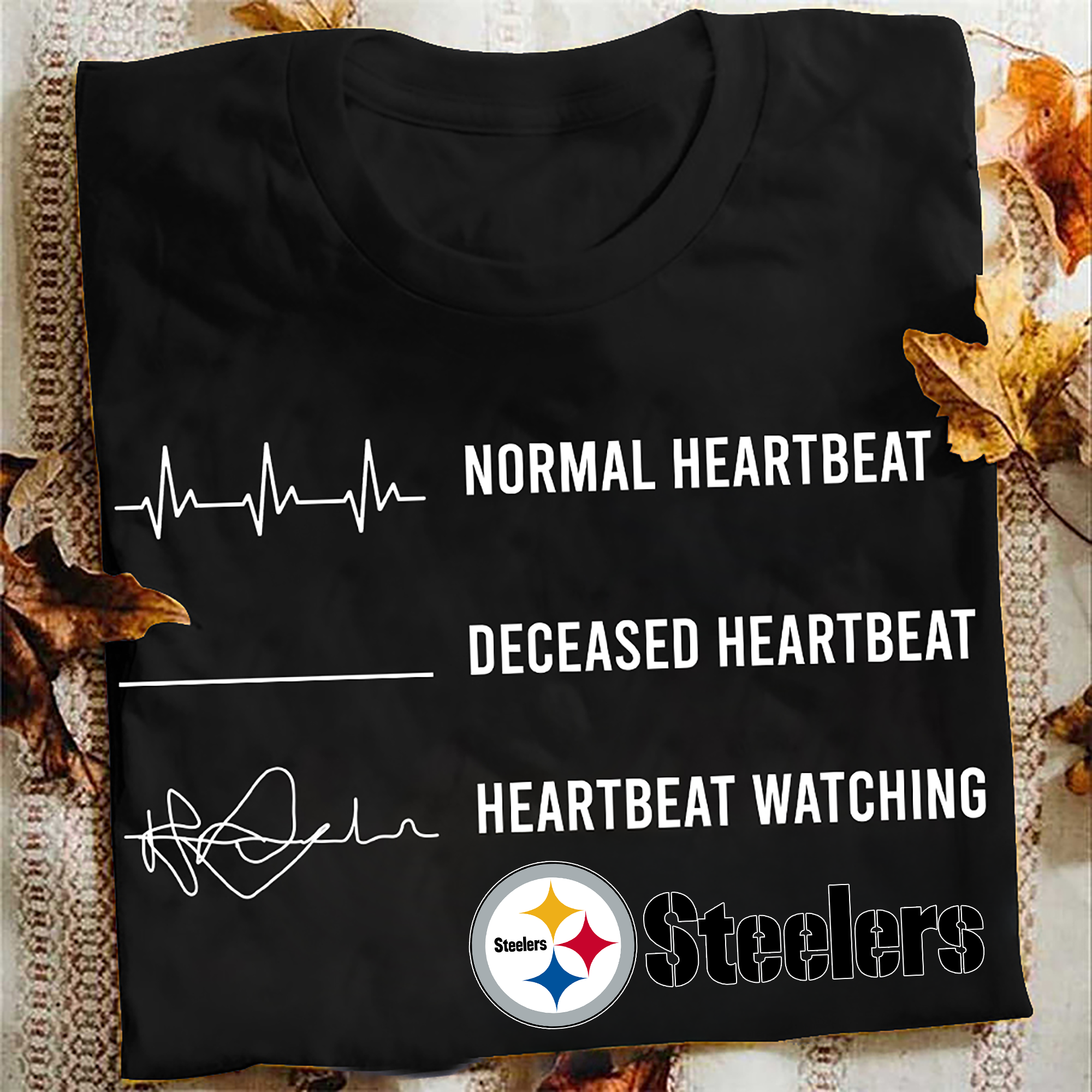 Pittsburgh Steelers Normal Heartbeat Deceased Heartbeat Heartbeat Watching PT62879