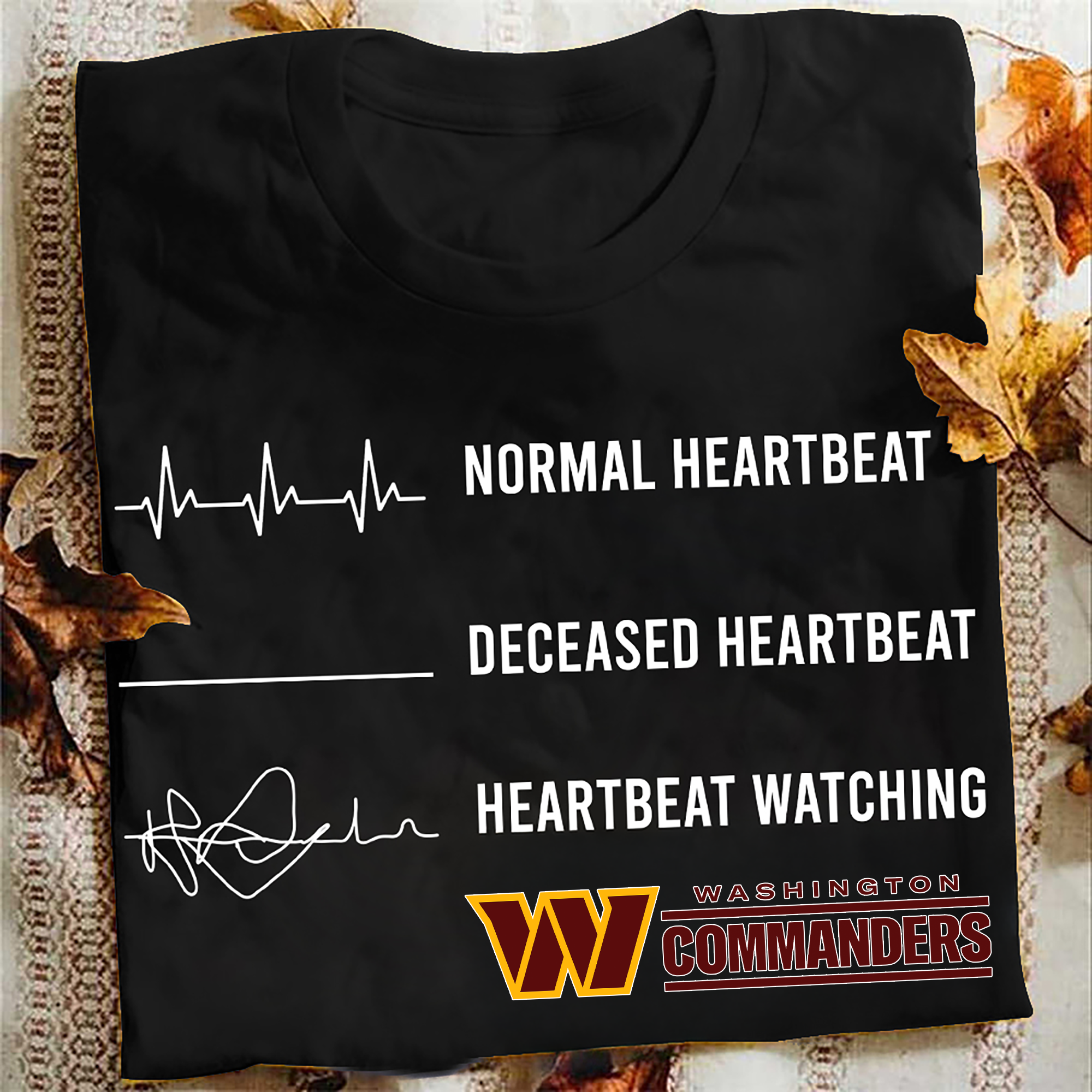 Washington Commanders Normal Heartbeat Deceased Heartbeat Heartbeat Watching PT62884
