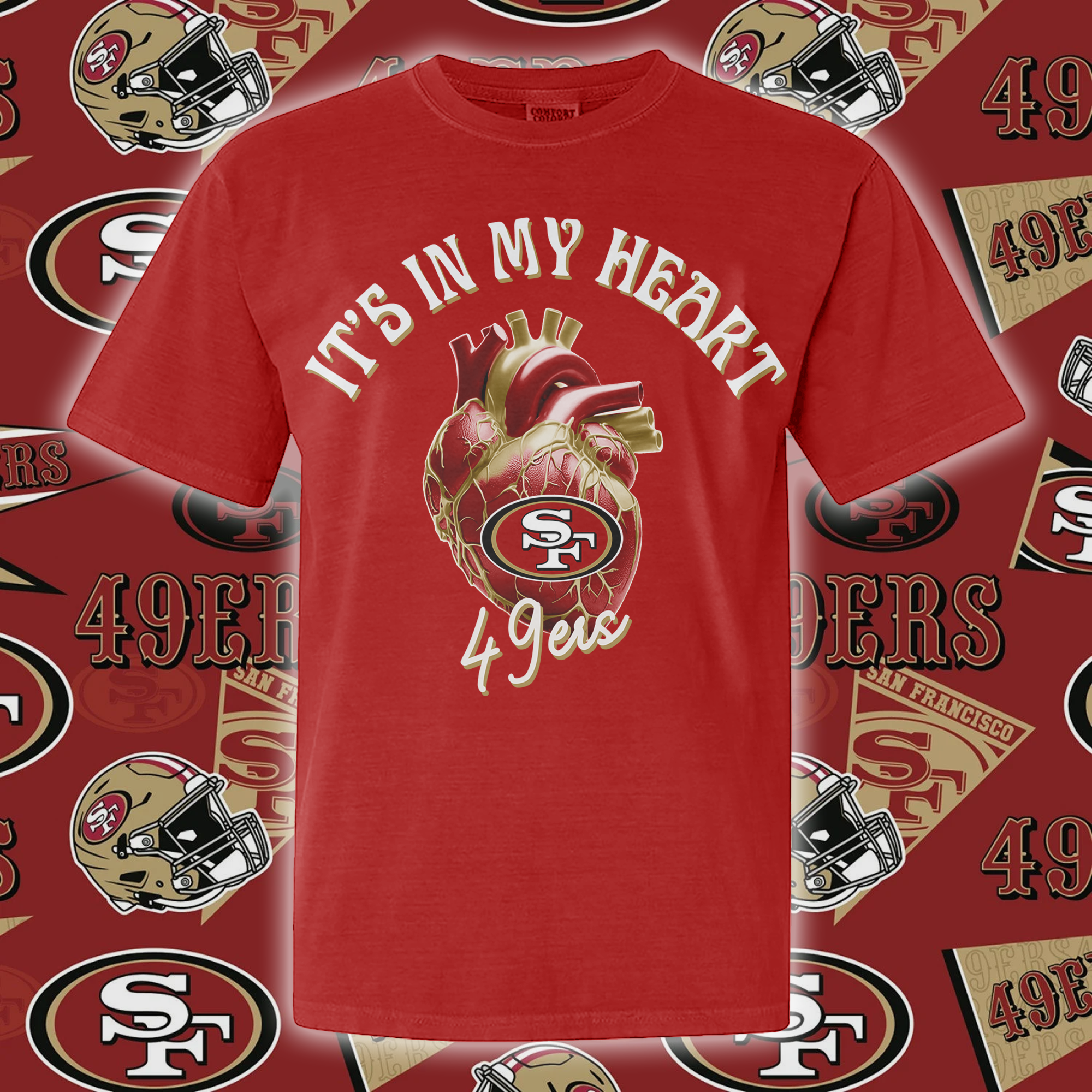 San Francisco 49ers Its In My Heart T-shirt PT65097