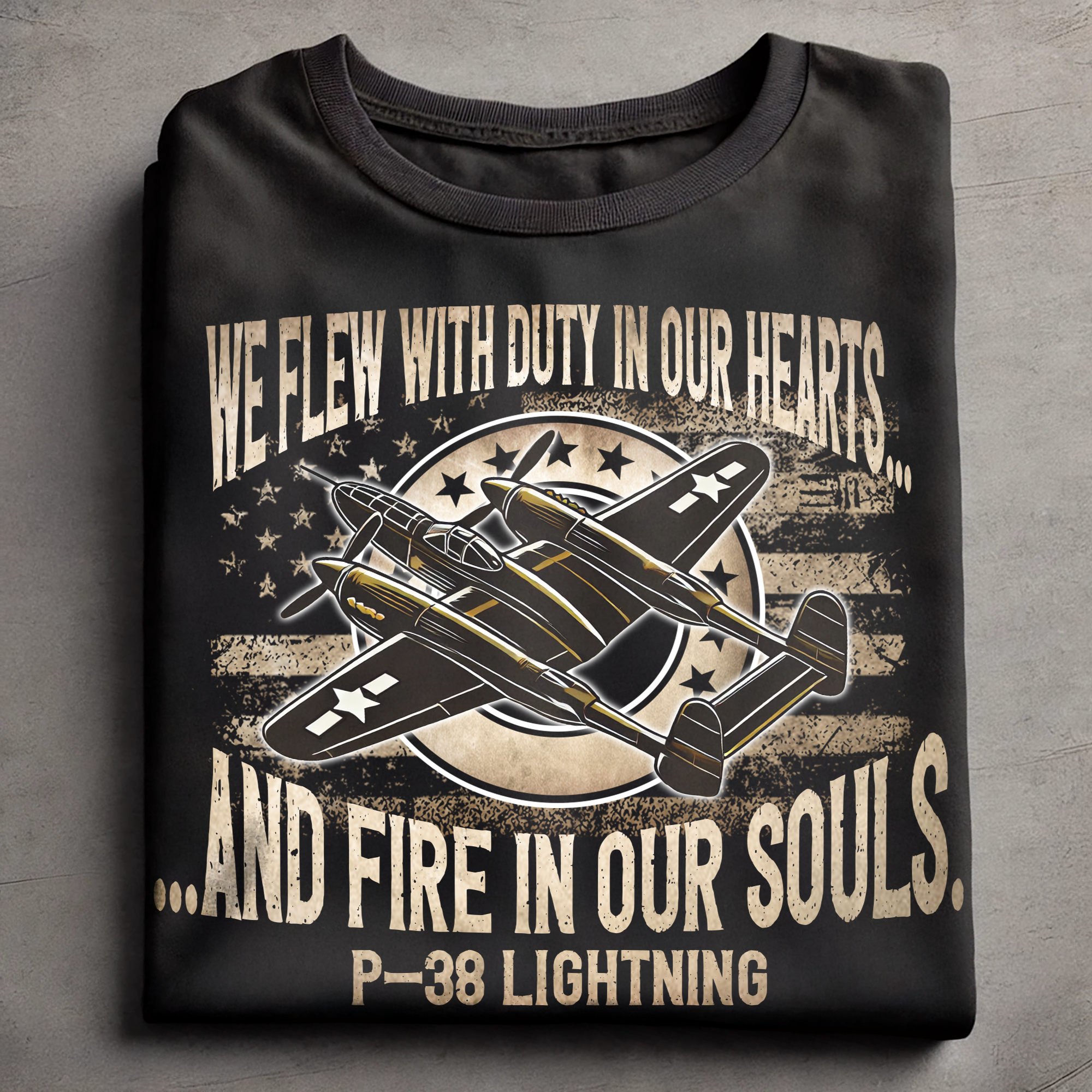 We flew with duty in our hearts and fire in our souls P-38 Lightning AT03764