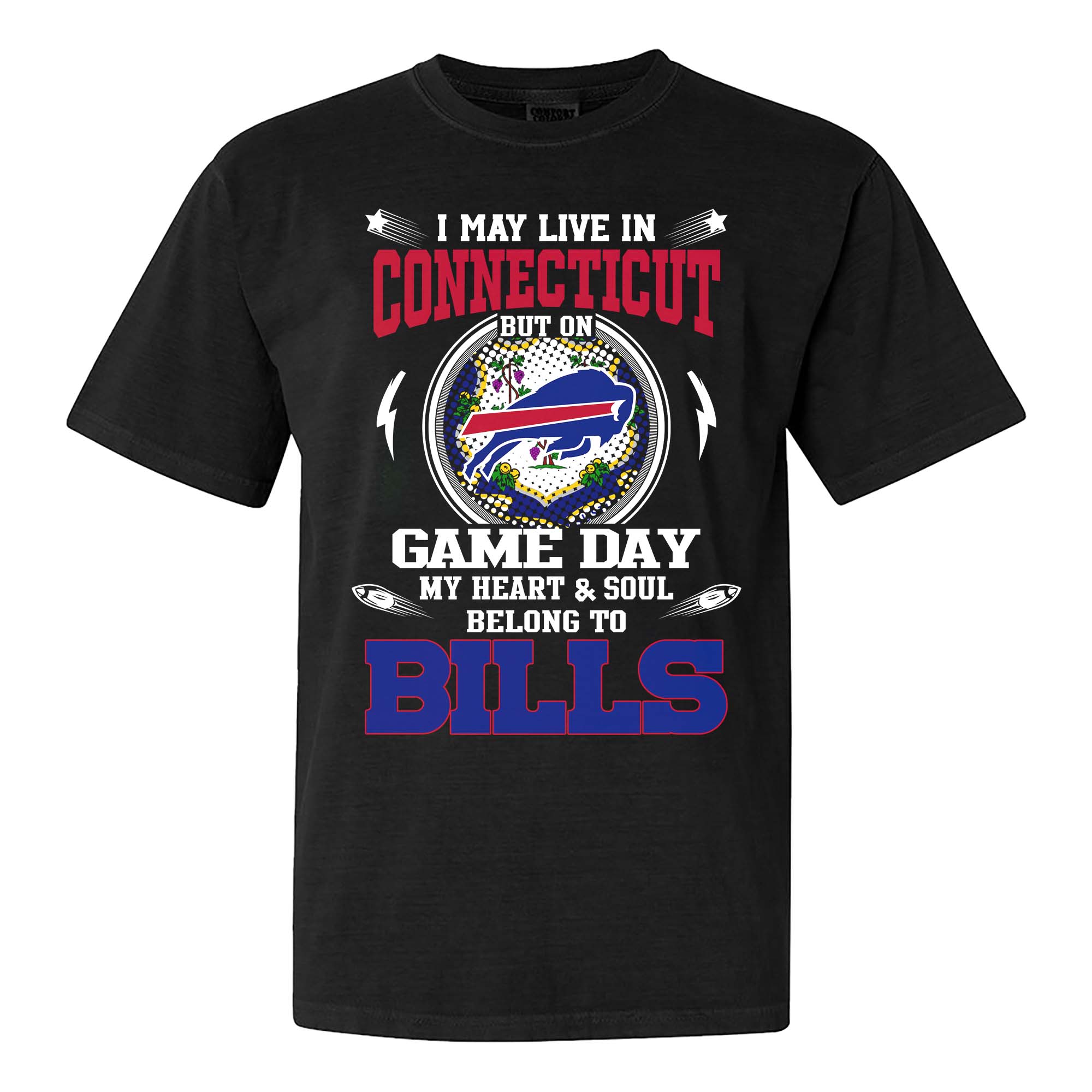 I May Live In Connecticut But On Game Day My Heart And Soul Belongs To Buffalo Bills Shirt PT75590