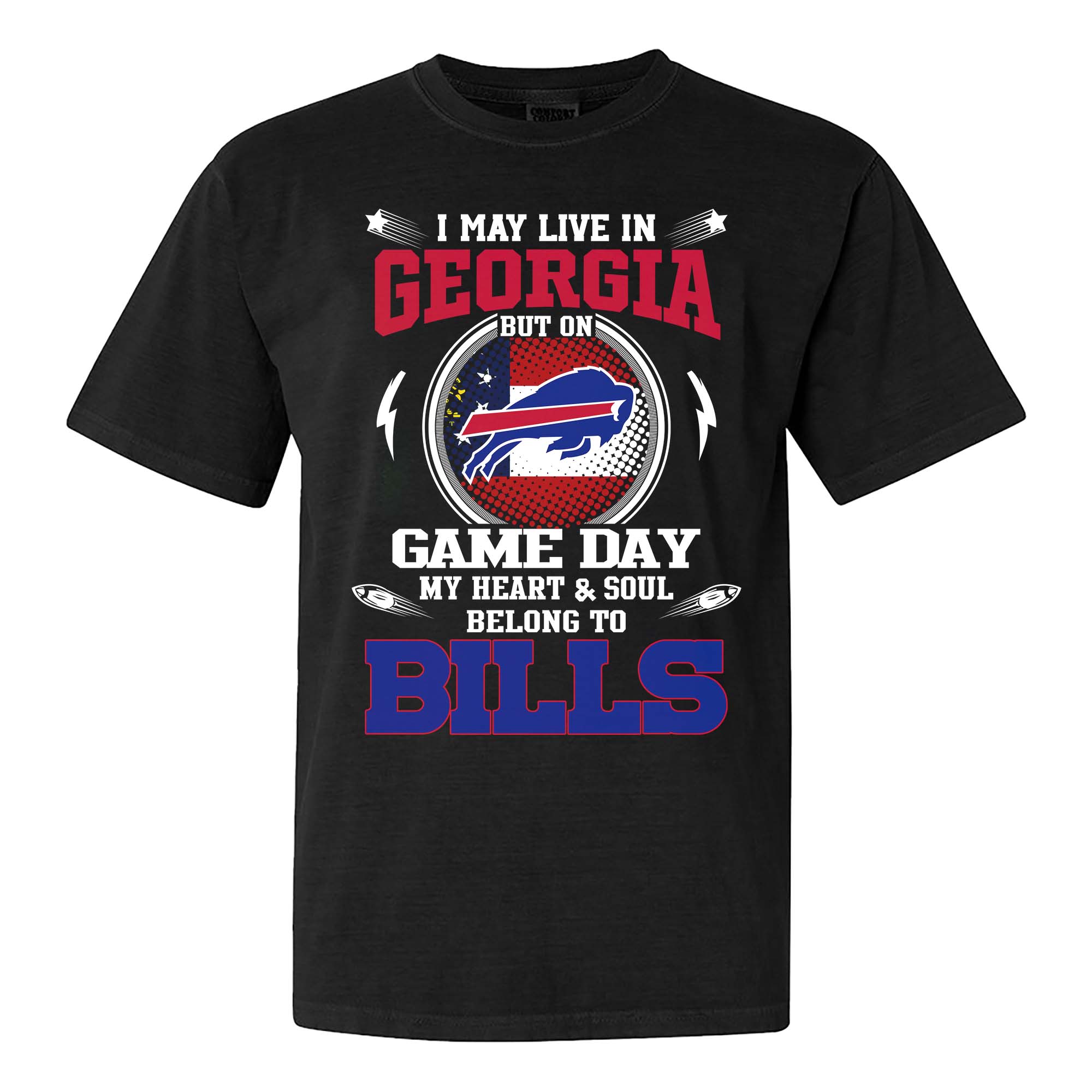 I May Live In Georgia But On Game Day My Heart And Soul Belongs To Buffalo Bills Shirt PT75594