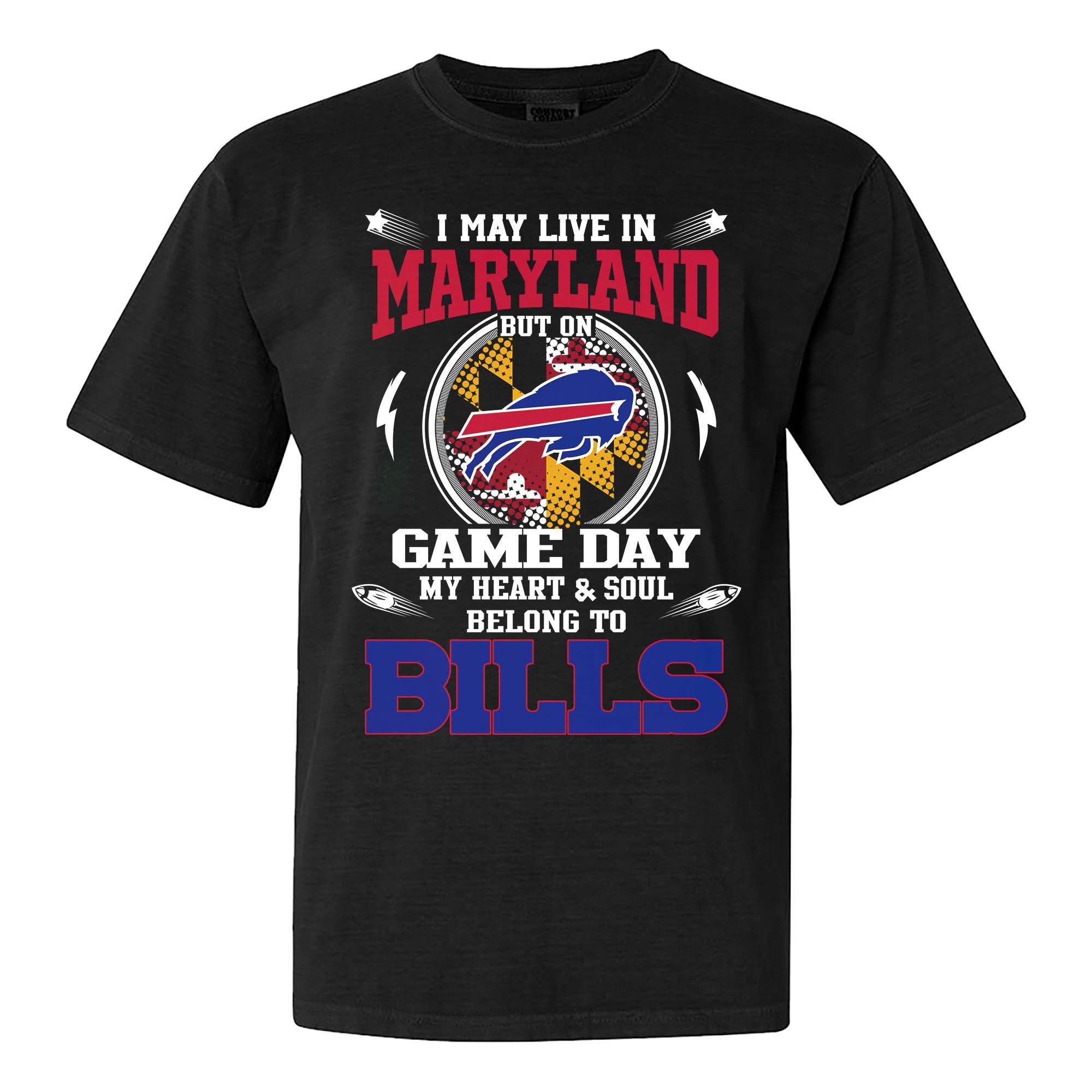 I May Live In Maryland But On Game Day My Heart And Soul Belongs To Buffalo Bills Shirt PT75603