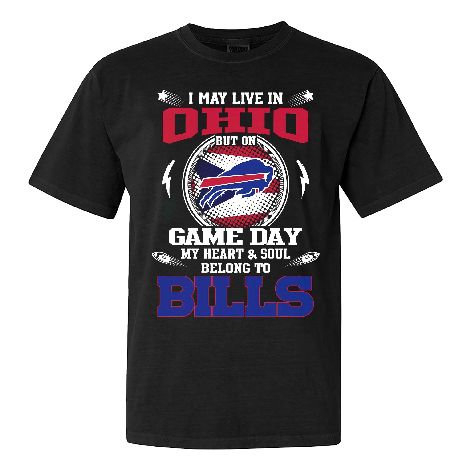 I May Live In Ohio But On Game Day My Heart And Soul Belongs To Buffalo Bills Shirt PT75618