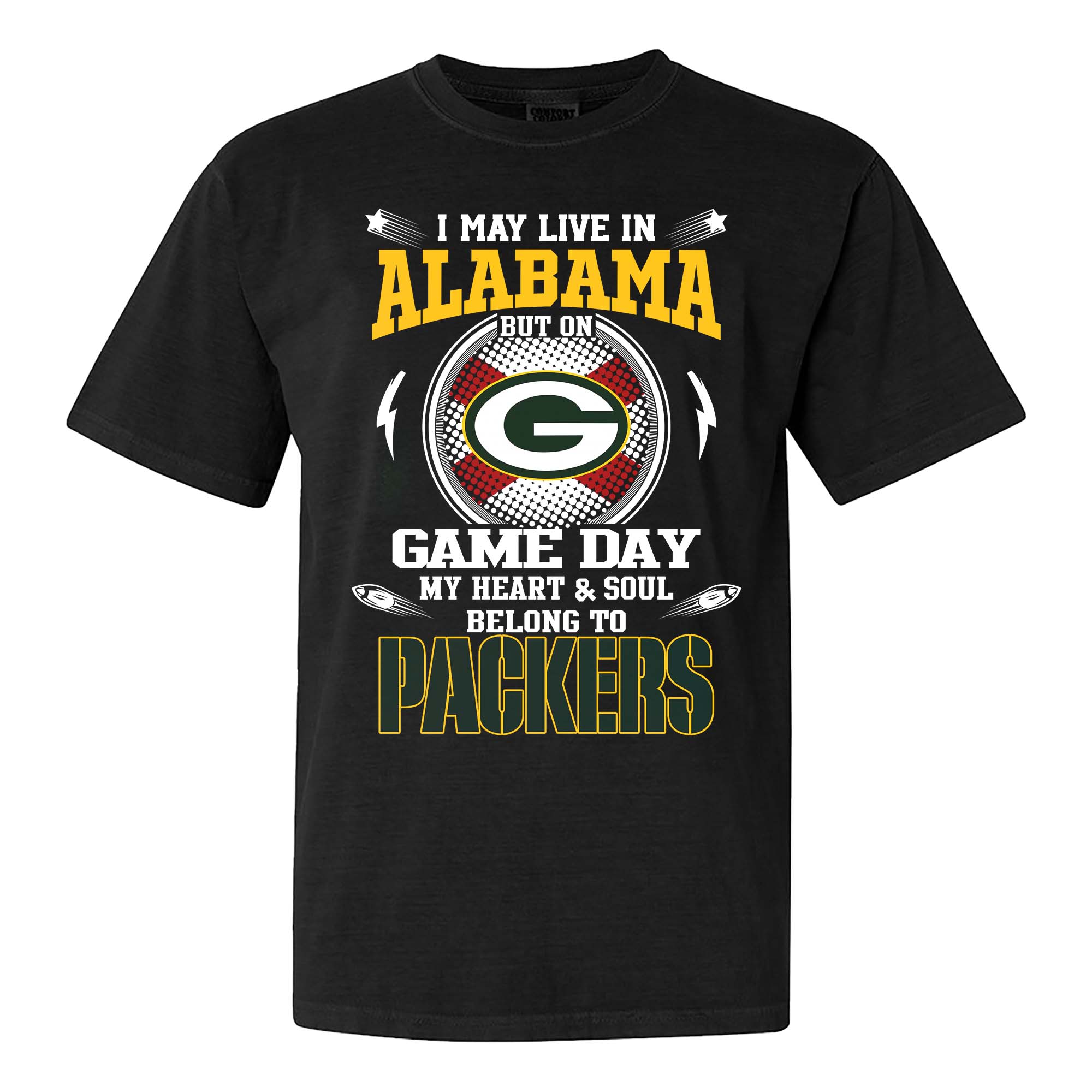 I May Live In Alabama But On Game Day My Heart And Soul Belongs To Green Bay Packers Shirt PT75444