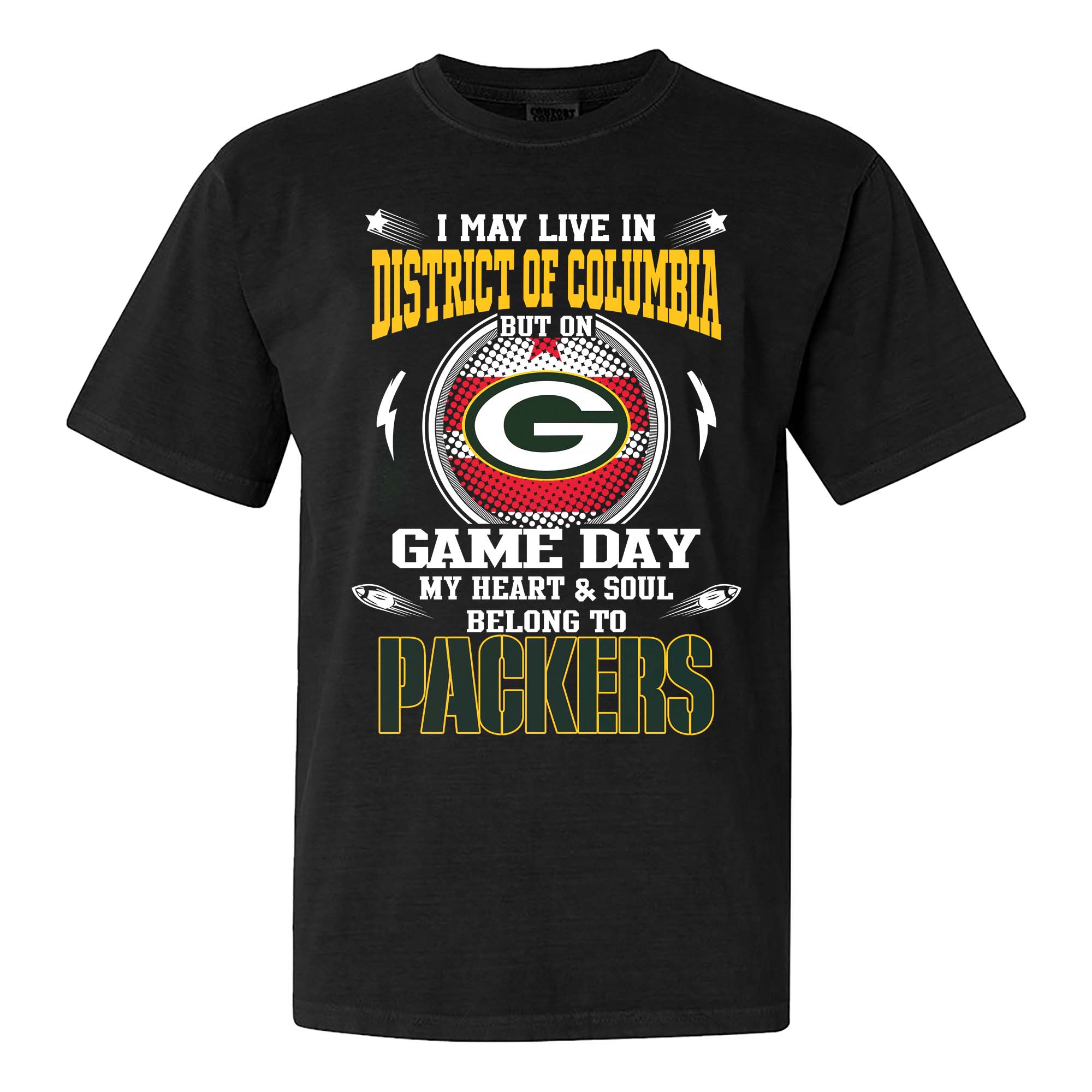 I May Live In District of Columbia But On Game Day My Heart And Soul Belongs To Green Bay Packers Shirt PT75452