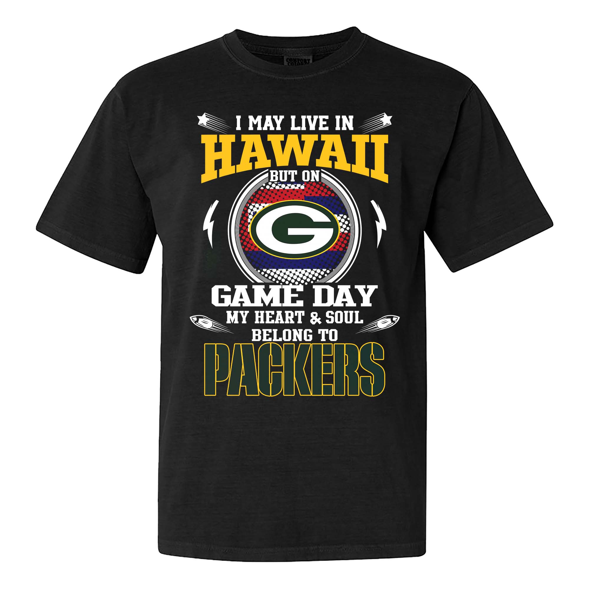I May Live In Hawaii But On Game Day My Heart And Soul Belongs To Green Bay Packers Shirt PT75455