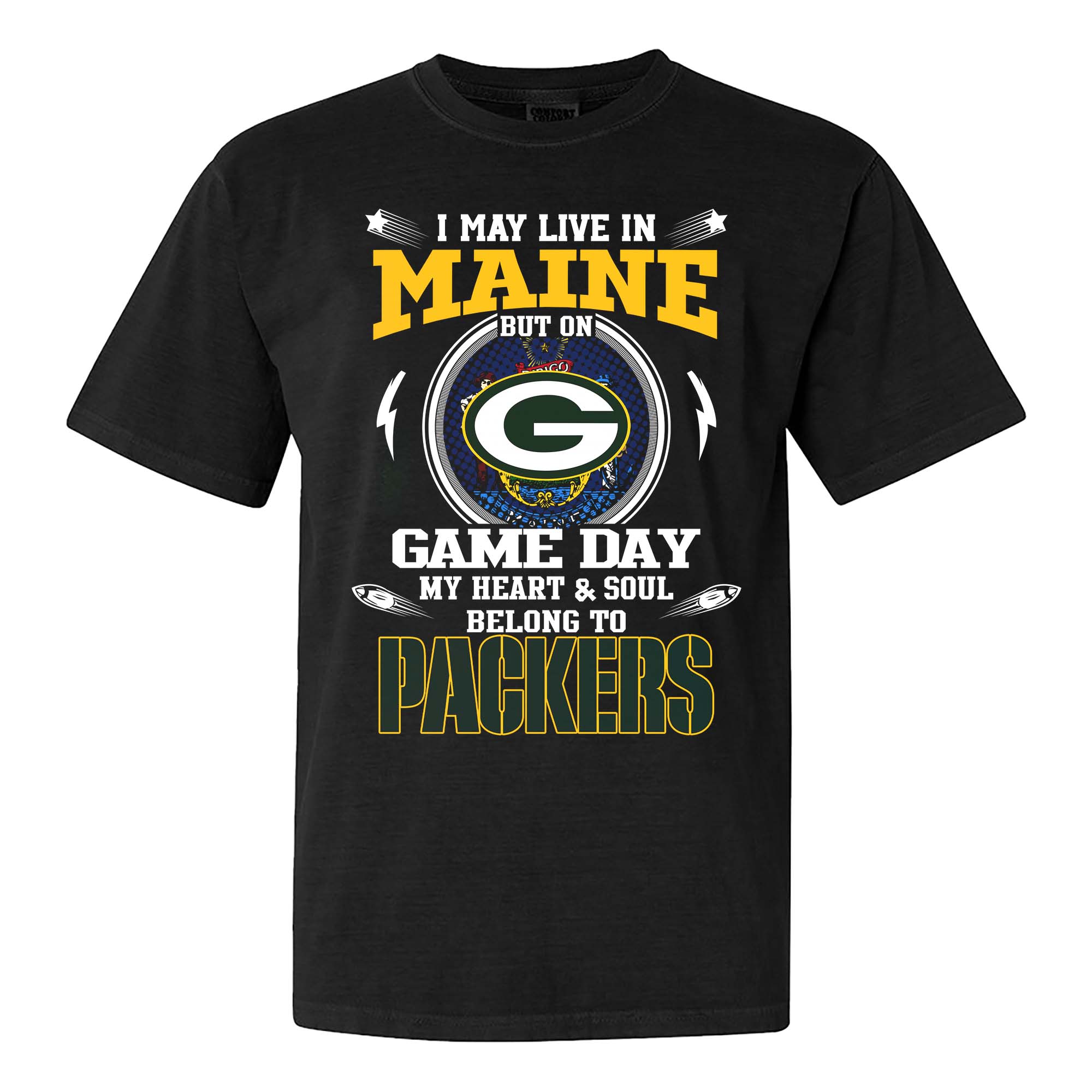 I May Live In Maine But On Game Day My Heart And Soul Belongs To Green Bay Packers Shirt PT75462