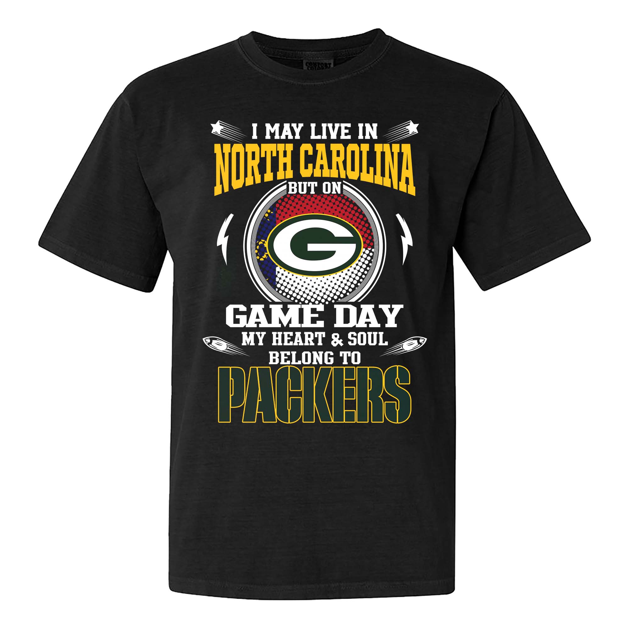 I May Live In North Carolina But On Game Day My Heart And Soul Belongs To Green Bay Packers Shirt PT75476