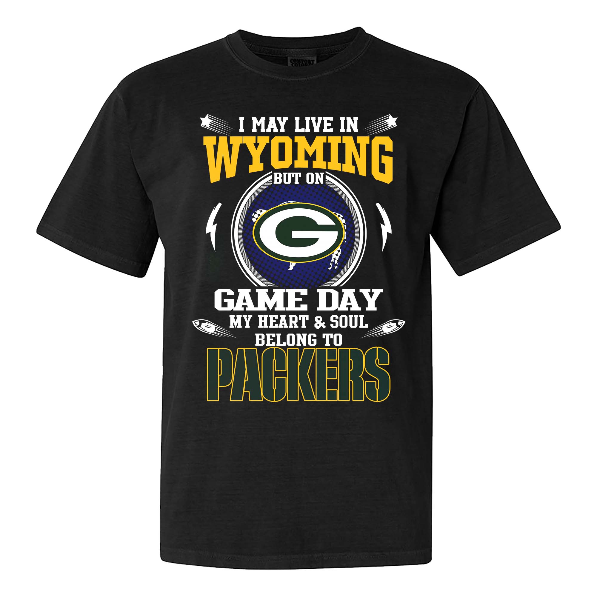 I May Live In Wyoming But On Game Day My Heart And Soul Belongs To Green Bay Packers Shirt PT75494