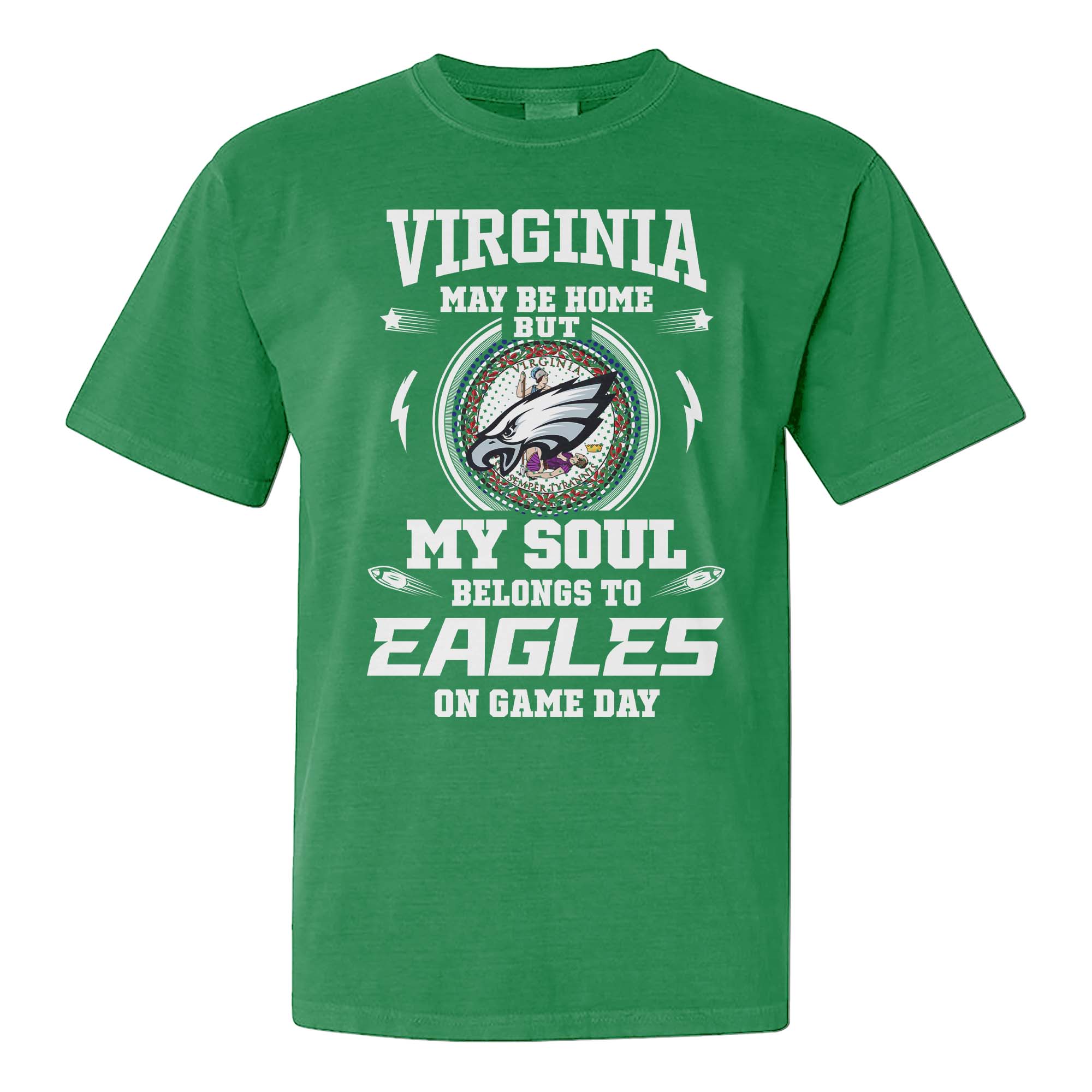 I May Live In Virginia But On Game Day My Heart And Soul Belongs To Philadelphia Eagles Shirt PT75727