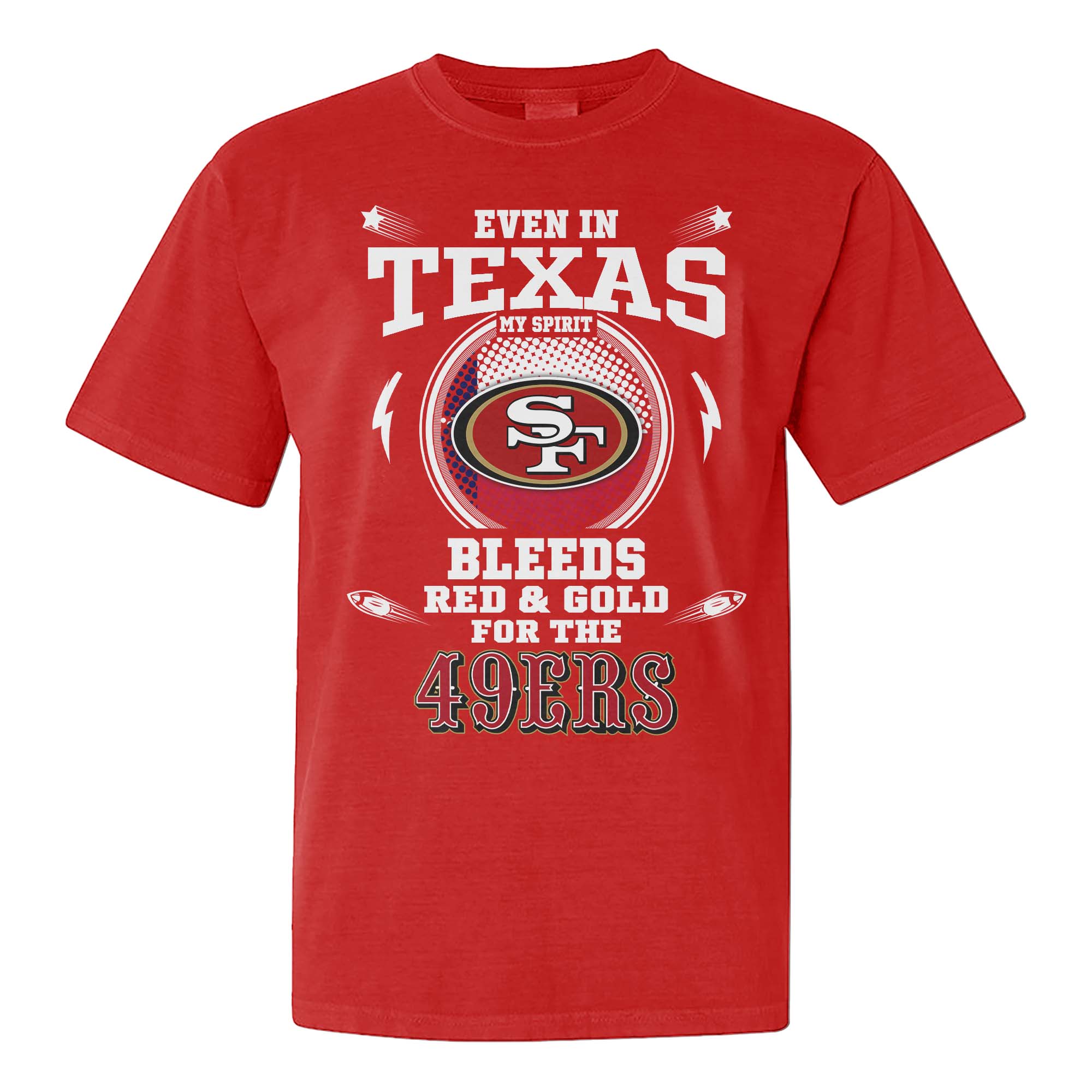 I Live In Texas And On Game Day My Heart And Soul Belongs To 49ers Shirt PT76036
