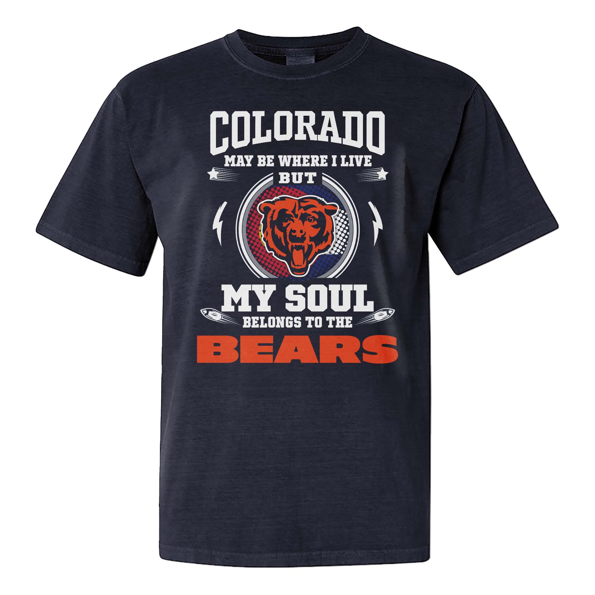 I Live In Colorado And On Game Day My Heart And Soul Belongs To Bears Shirt PT76018