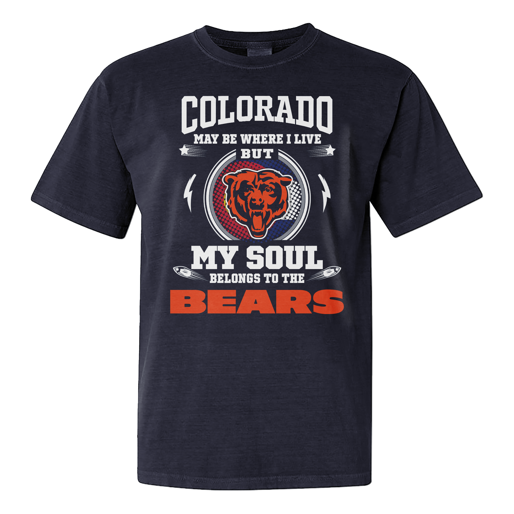 I Live In Colorado And On Game Day My Heart And Soul Belongs To Bears Shirt PT76188