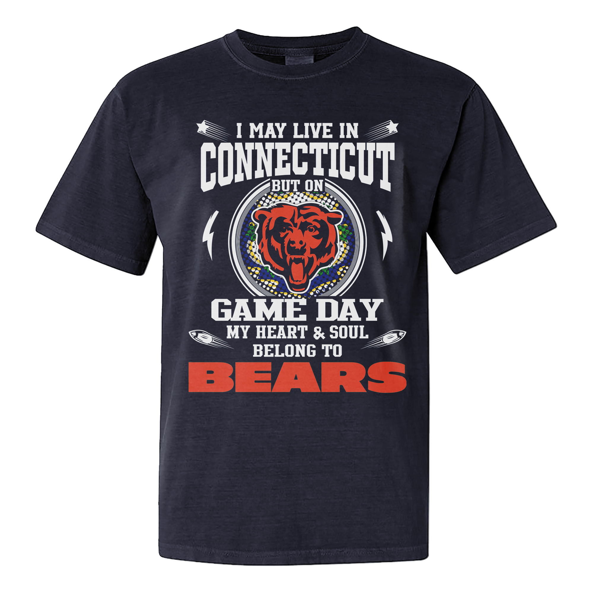 I Live In Connecticut And On Game Day My Heart And Soul Belongs To Bears Shirt PT76189
