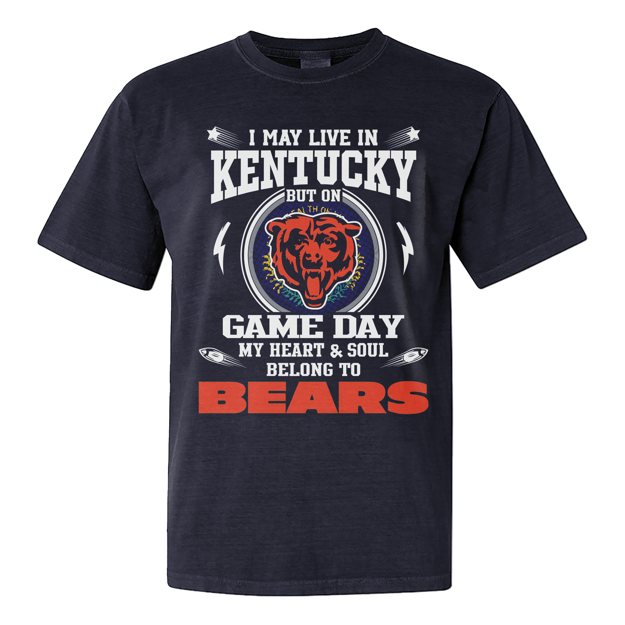 I Live In Kentucky And On Game Day My Heart And Soul Belongs To Bears Shirt PT76199