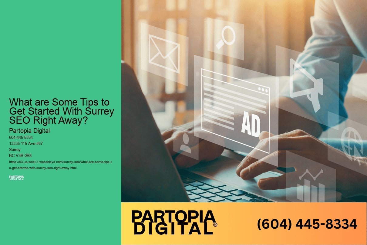 What are Some Tips to Get Started With Surrey SEO Right Away?