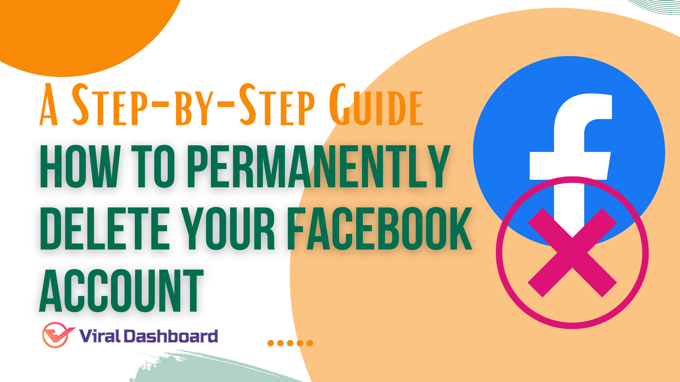 A Step-by-Step Guide: How to Permanently Delete Your Facebook Account