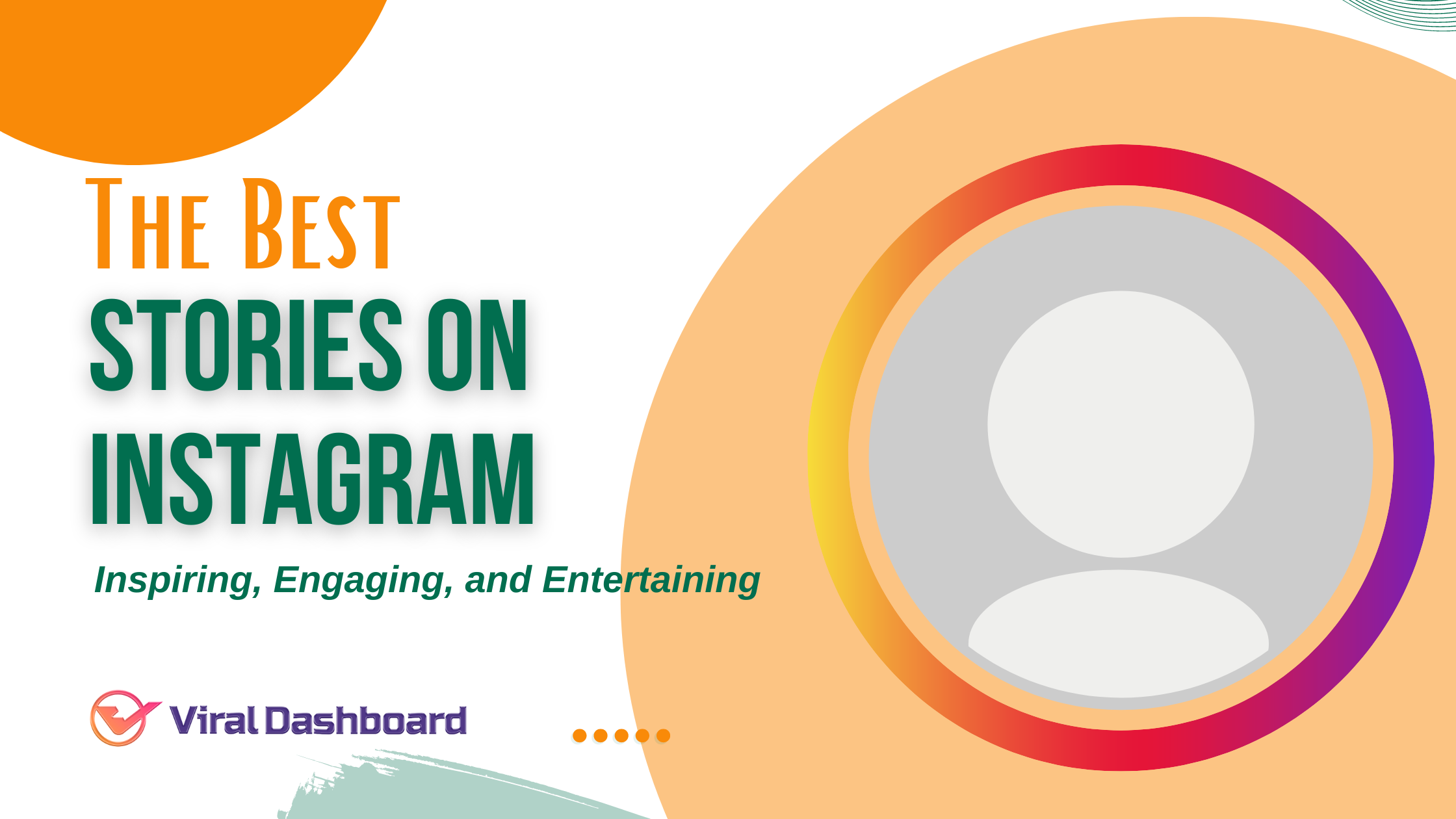 Top Inspiring, Engaging & Entertaining Instagram Stories