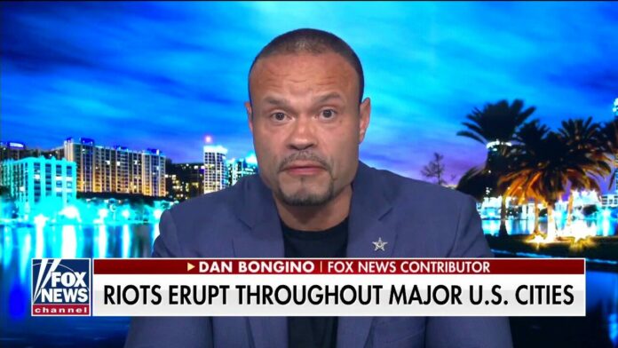 Dan Bongino reacts to violent riots across the country: ‘This isn’t a protest anymore, this is a coup’