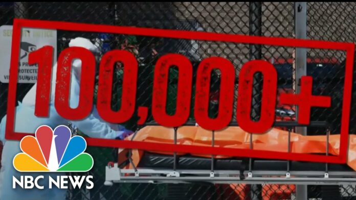 More Than 100000 Dead In America From Coronavirus Pandemic | NBC Nightly News