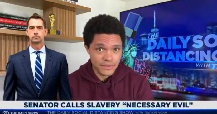 [WATCH] Trevor Noah Calls Out Tom Cotton For Labeling Slavery “Necessary Evil”